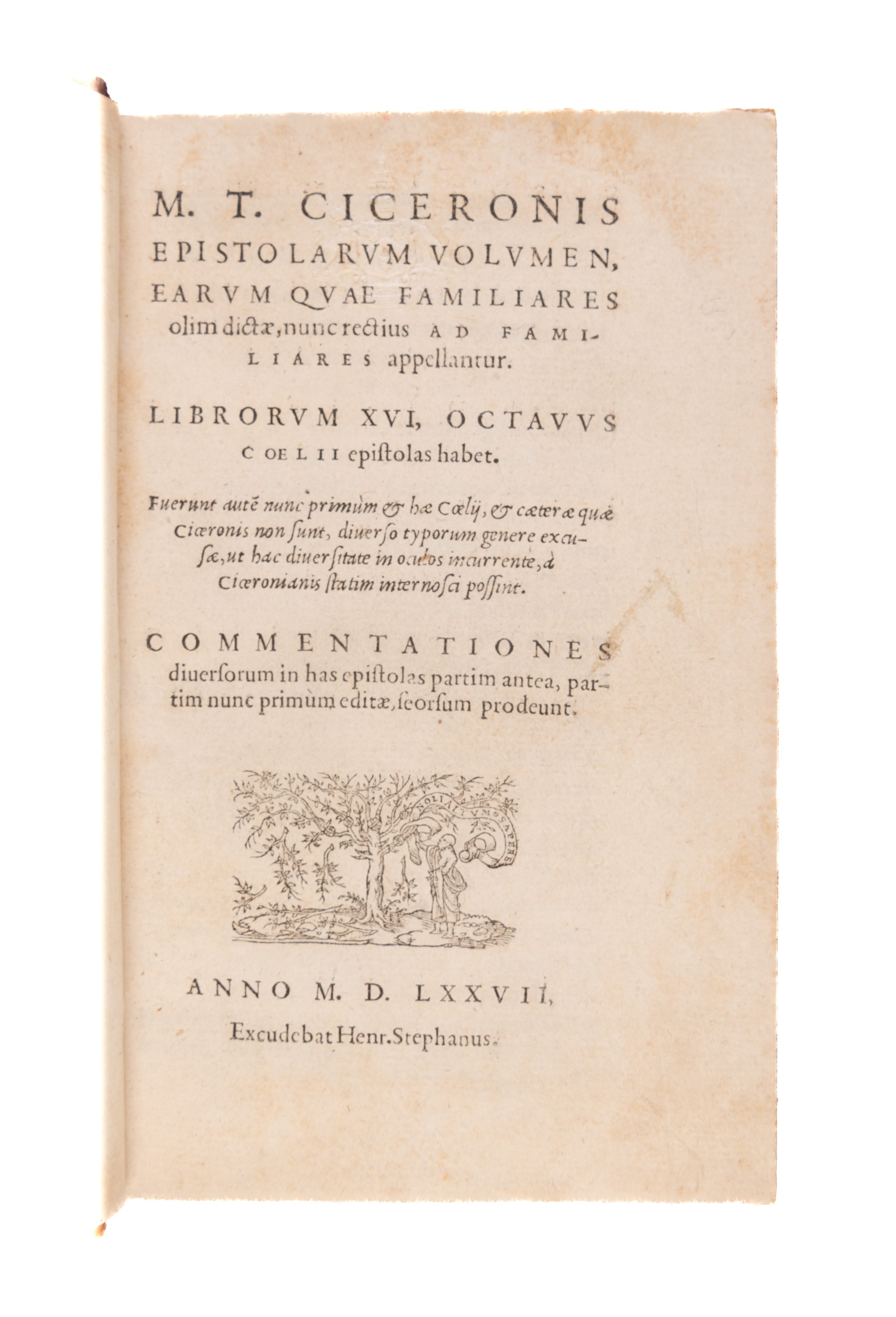 Epistolarum volumen, earum quae familiares olim dictae... Commentationes diversorum...
