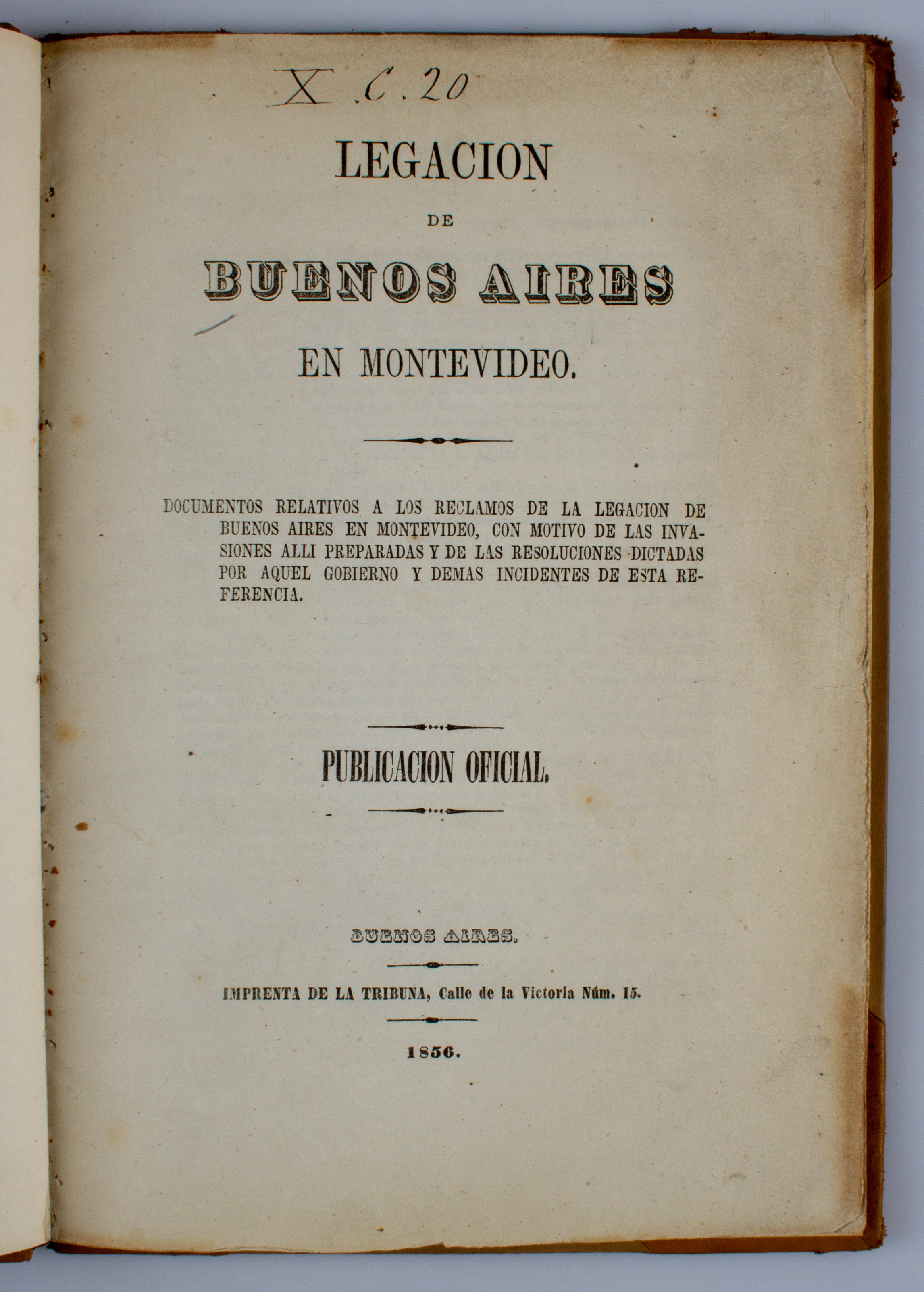 Legacion de Buenos Aires en Montevideo.