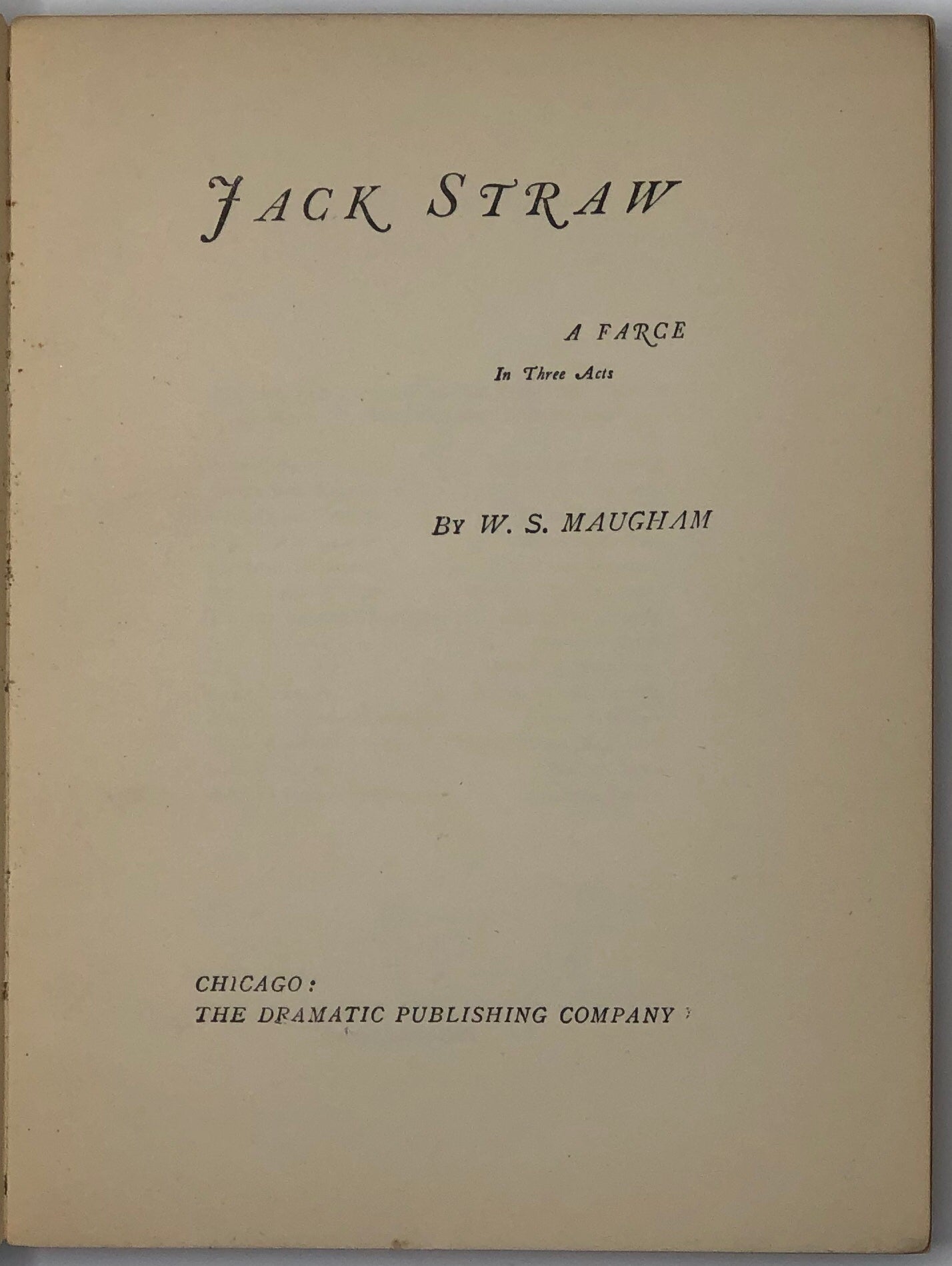 Jack Straw, a Farce in Three Acts.