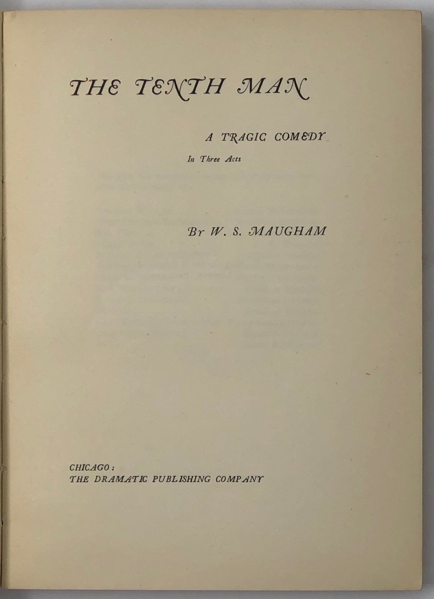 The Tenth Man, a tragic Comedy, in Three Acts.