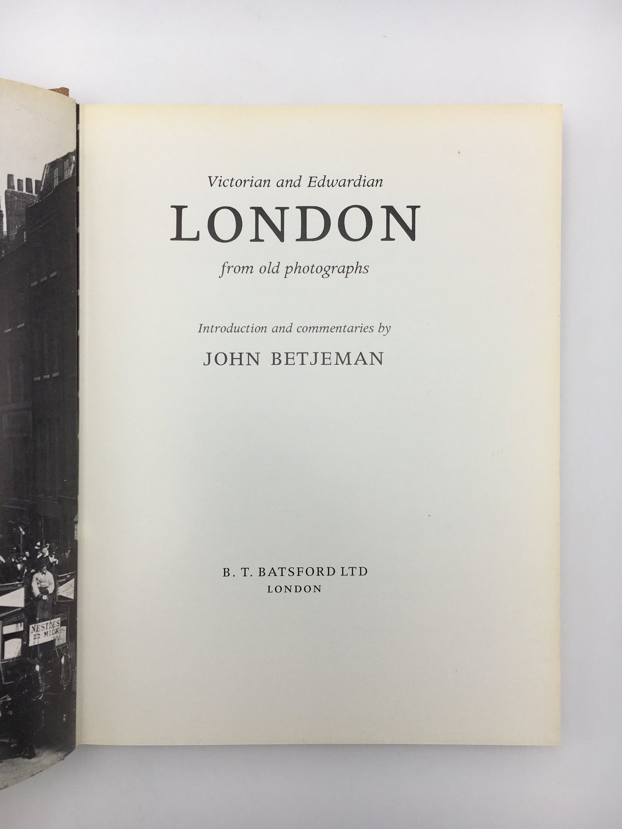 Victorian and Edwardian London from old photographs.
