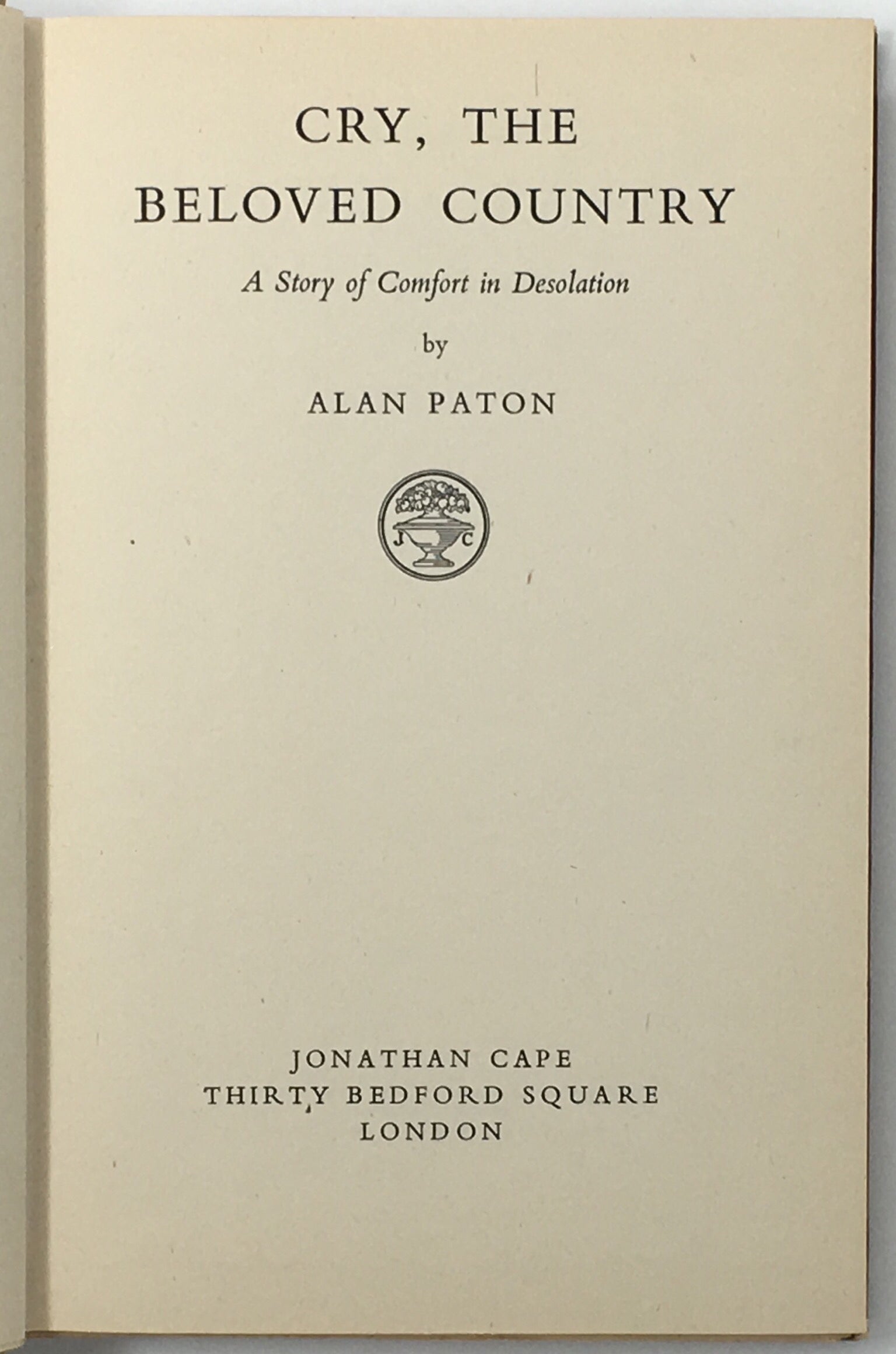 Cry, the Beloved Country. A Story of Comfort in Desolation.
