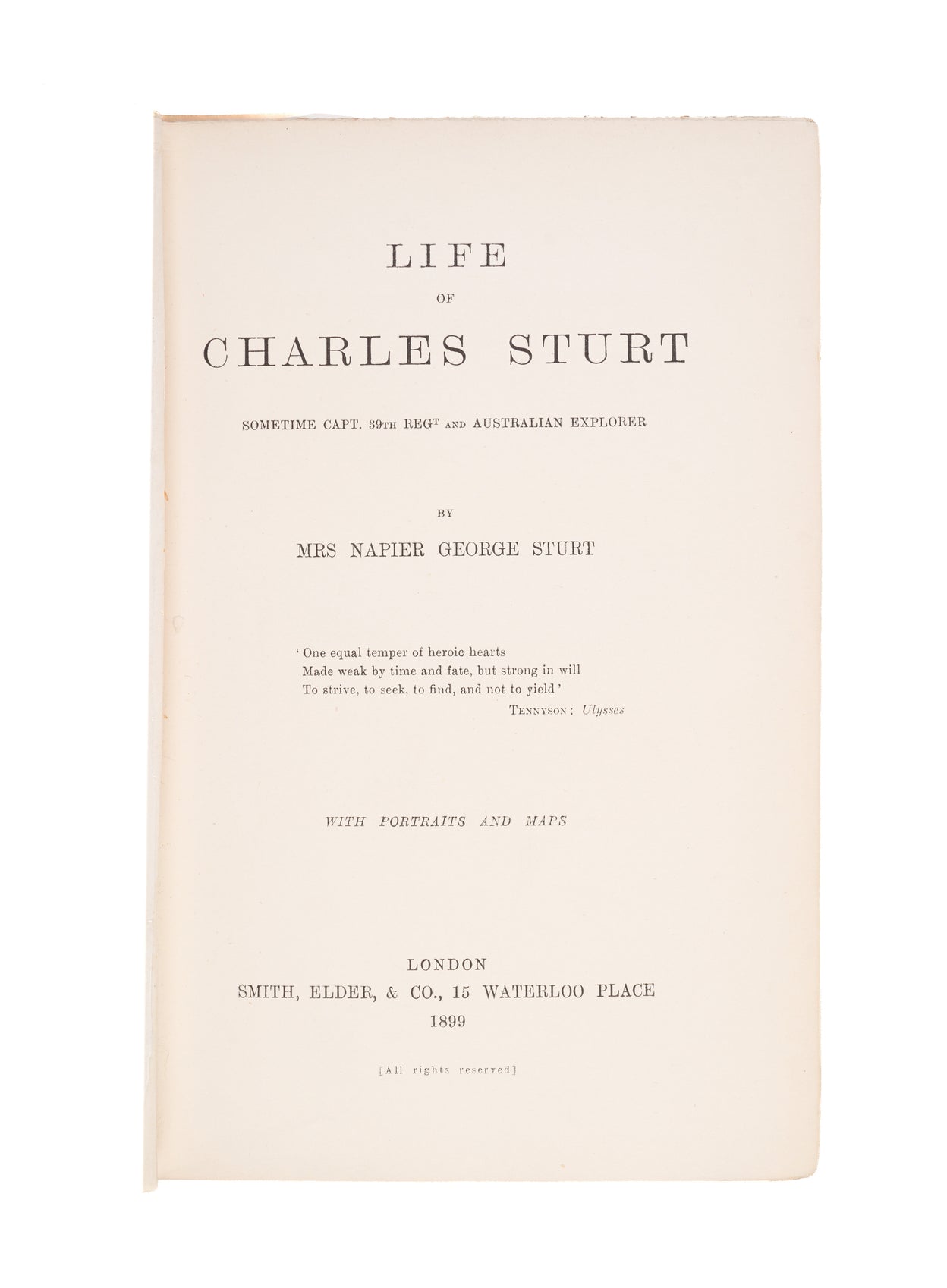 Life of Charles Sturt Sometime Capt. 39th Regt. and Australian Explorer.