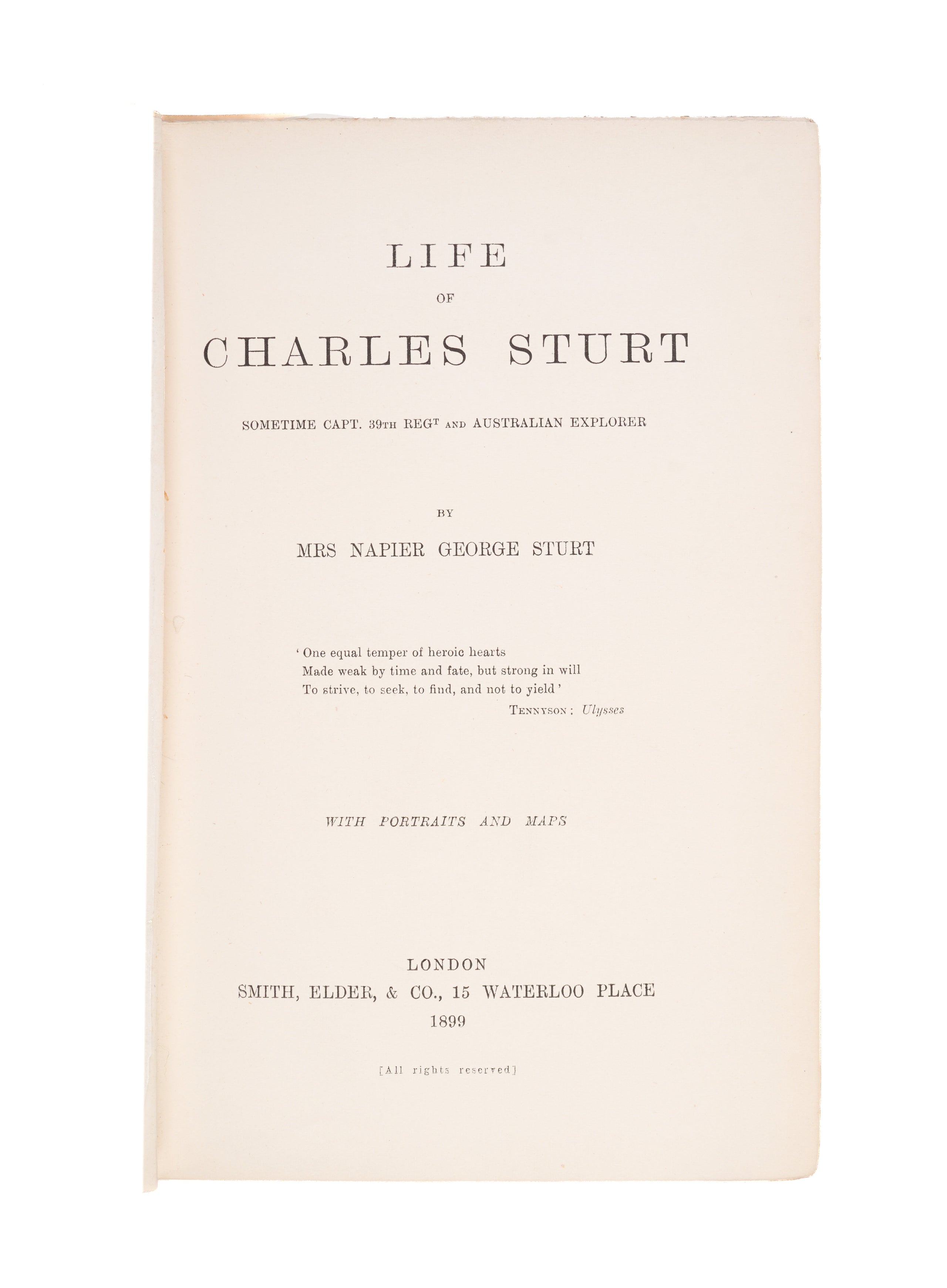 Life of Charles Sturt Sometime Capt. 39th Regt. and Australian Explorer.
