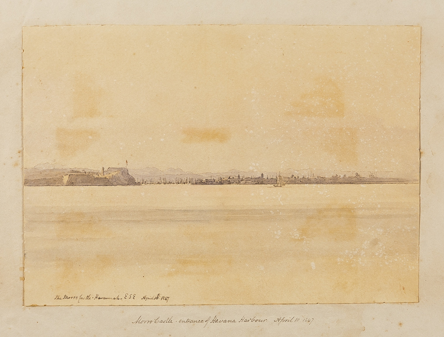 The Morro Castle at the Entrance of Havanah Harbour Saturday April 10th 1847