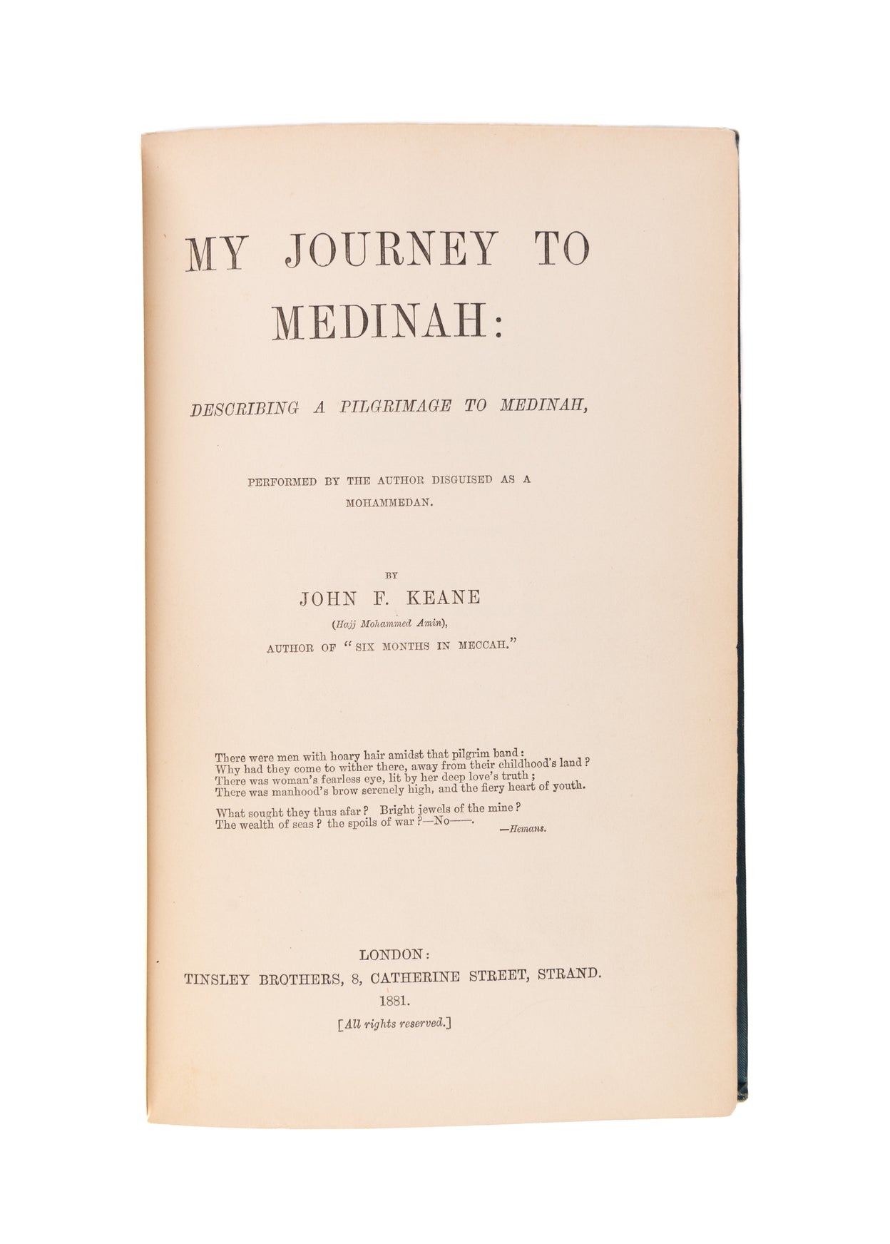 My Journey to Medinah: describing a Pilgrimage to Medinah, performed by the Author disguised as a Mohammedan.