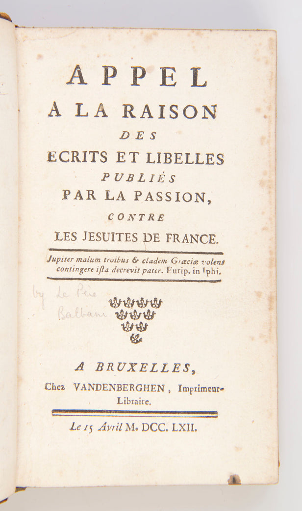 Appel à la Raison des Ecrits et Libellés publiés contre les Jésuites de France.