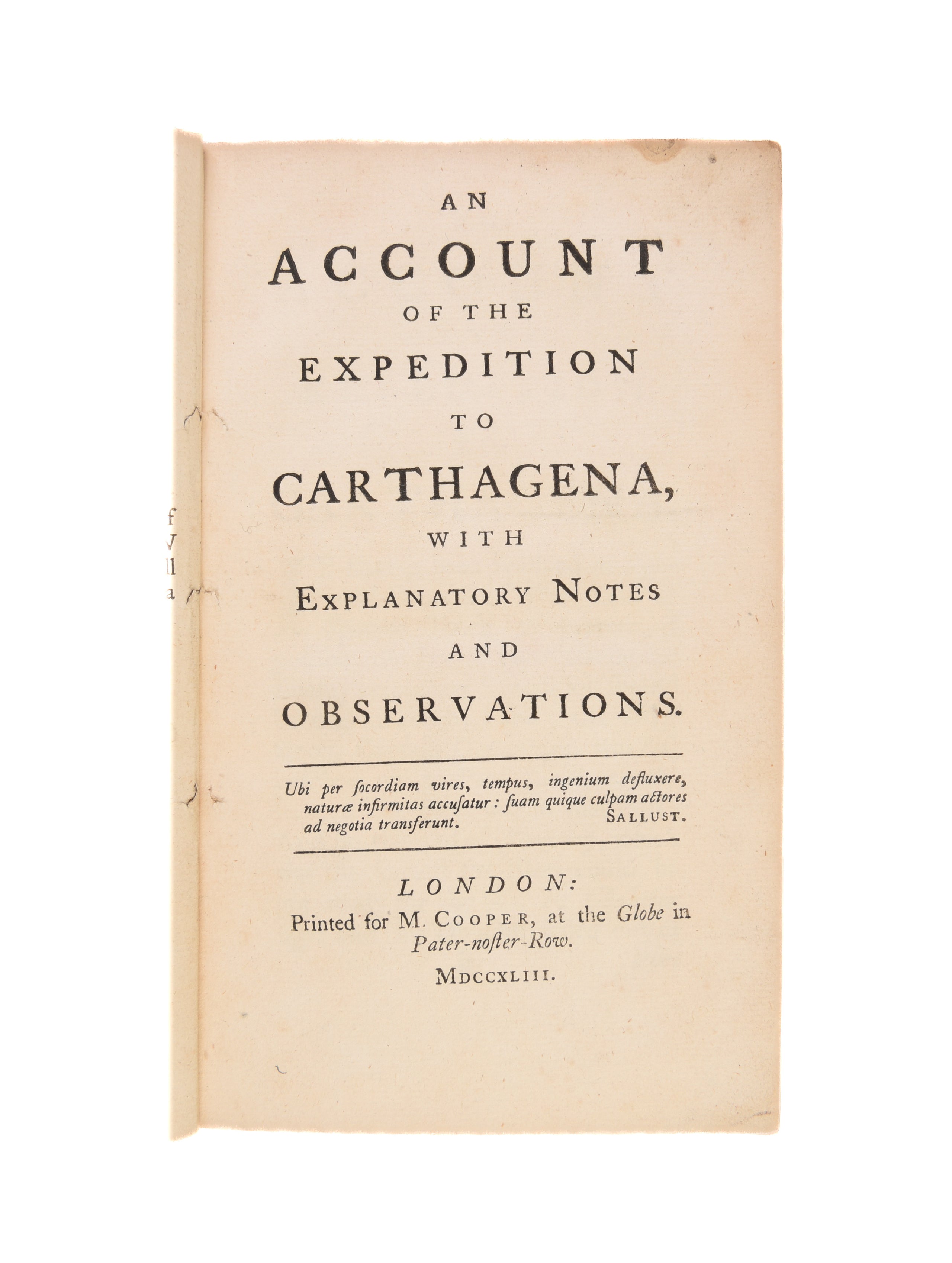 An Account of the expedition to Carthagena, with Explanatory Notes and Observations.