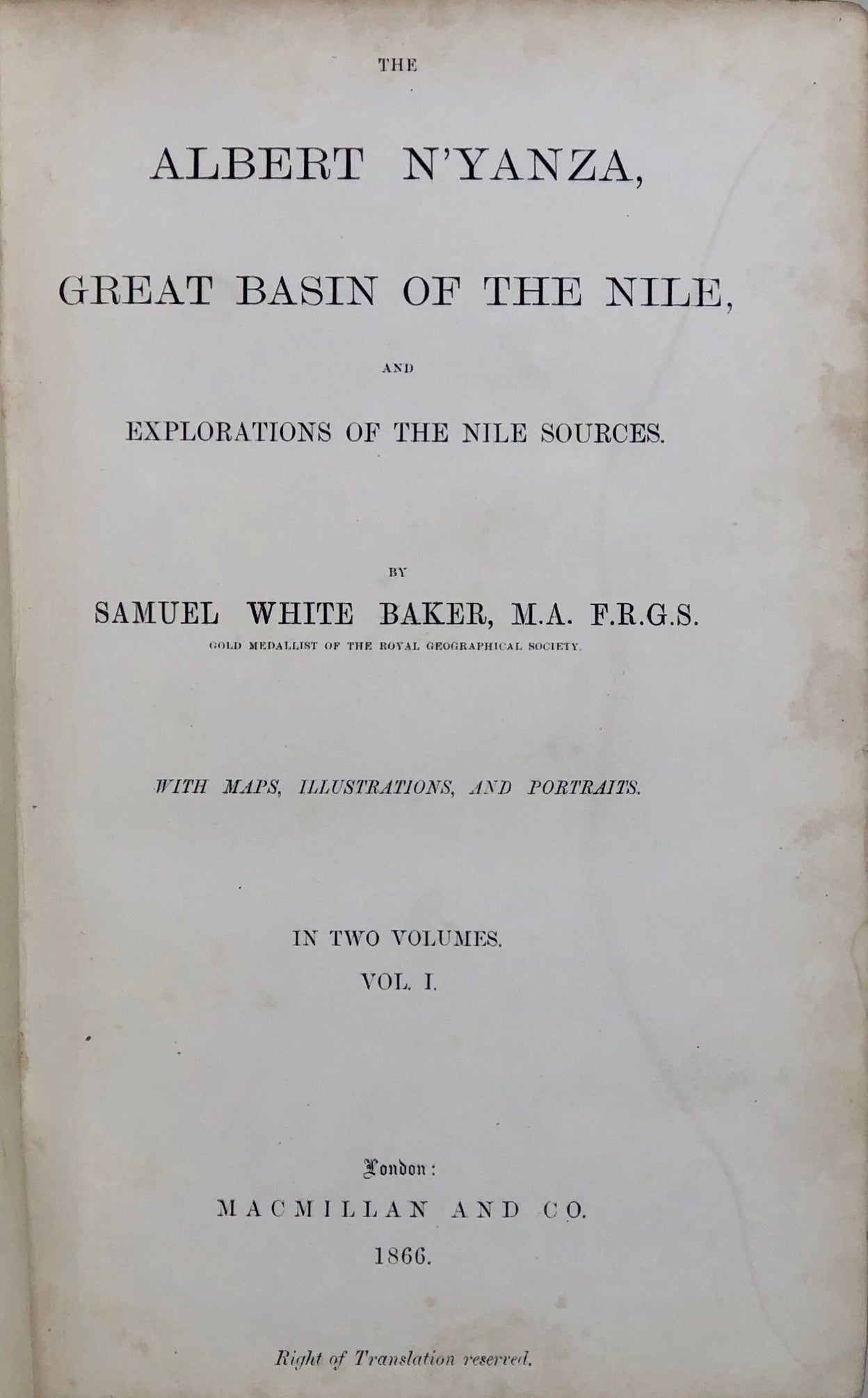 The Albert N'Yanza, Great Basin of the Nile, and Explorations of the Nile Sources.