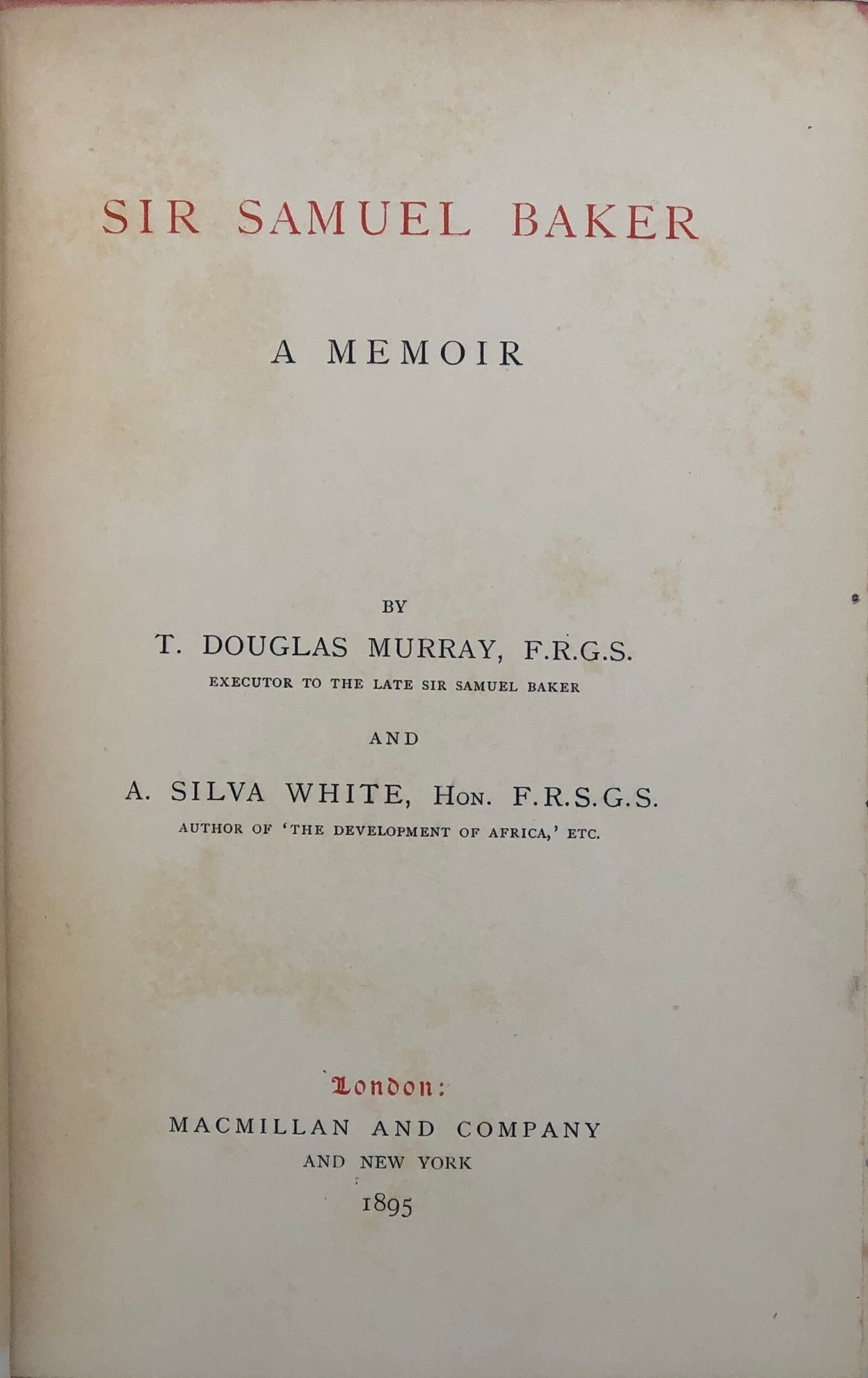 Sir Samuel Baker a Memoir