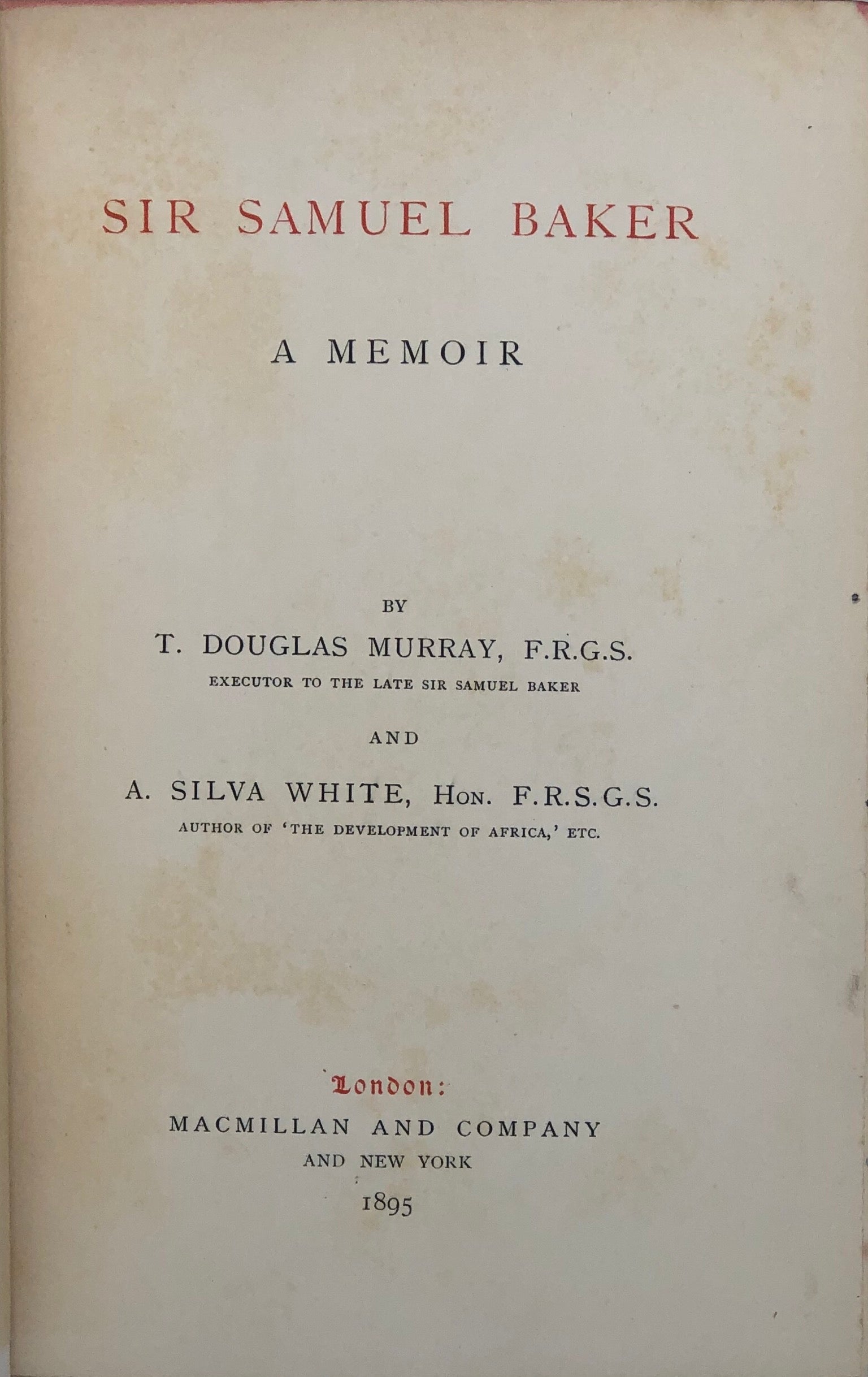 Sir Samuel Baker a Memoir