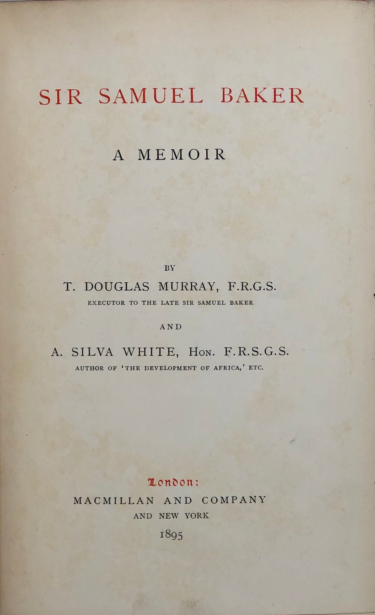 Sir Samuel Baker a Memoir