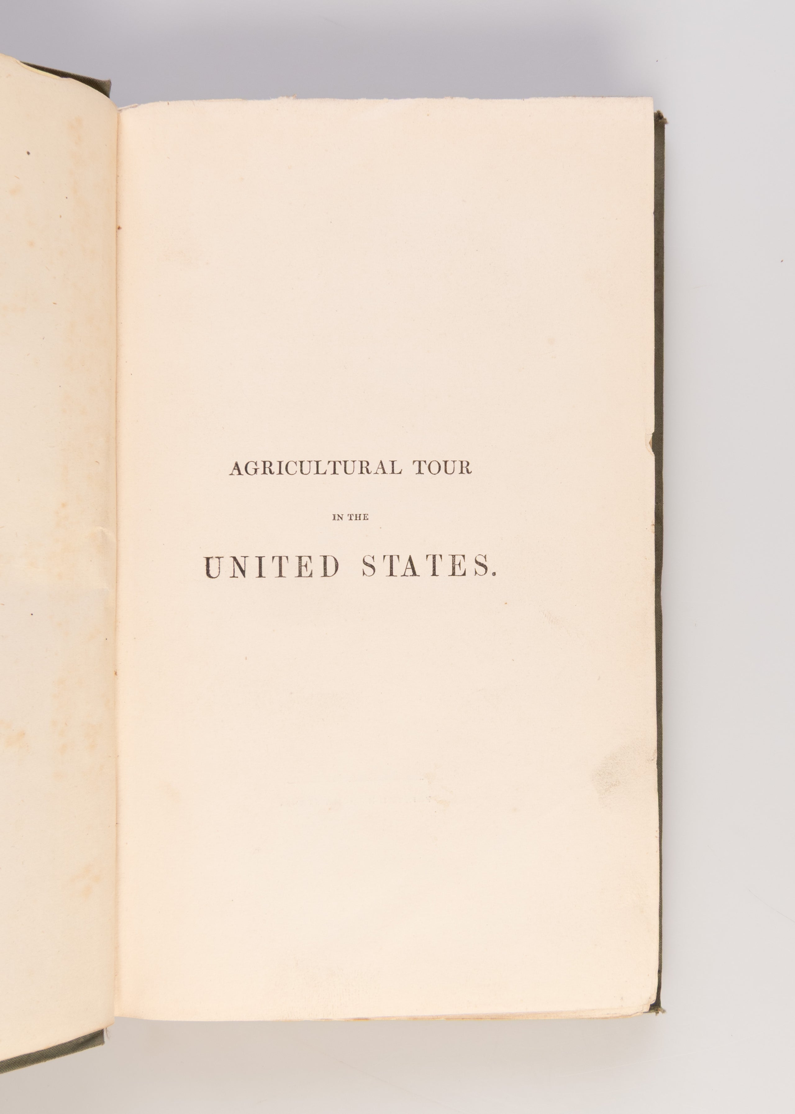 Agricultural Tour of the United States and Upper Canada, with Miscellaneous Notices.