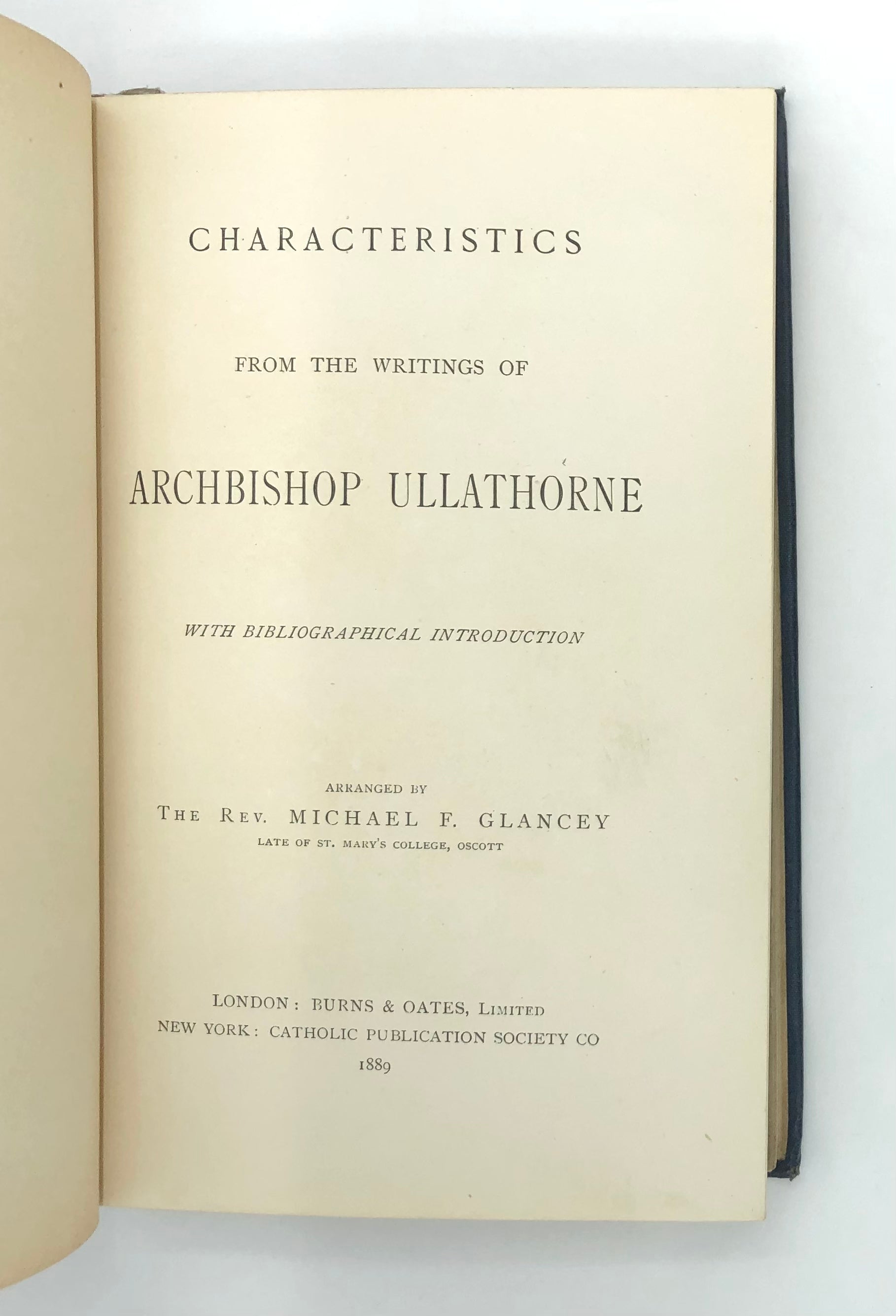 Characteristics from the Writings of Archbishop Ullathorne: with Bibliograpical Introduction.