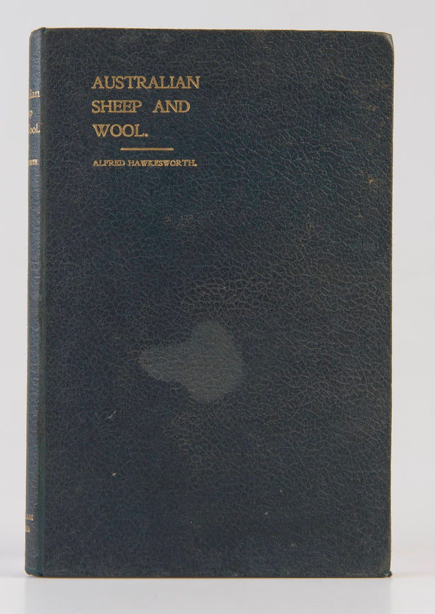 Australian Sheep and Wool: A Practical and Theoretical Treatise.