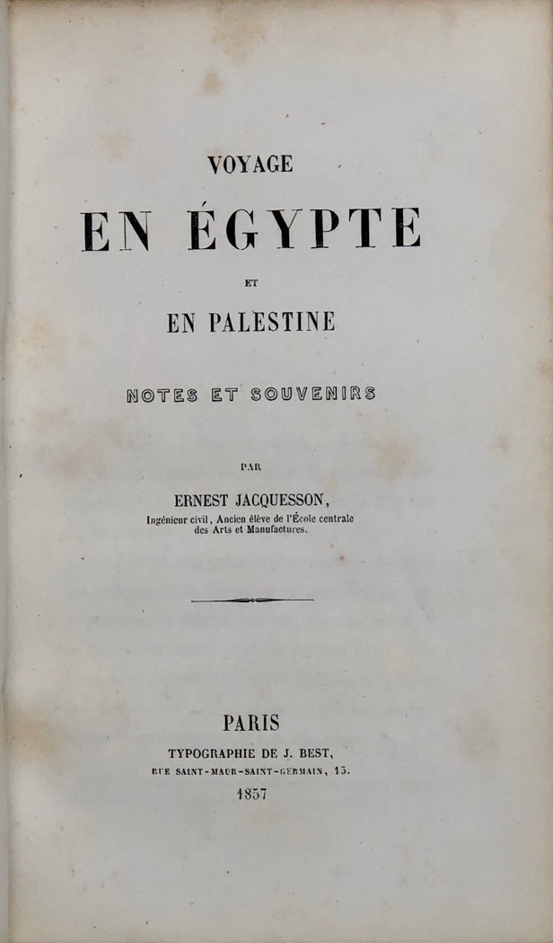 Voyage en Egypte et en Palestine, Notes et Souvenirs (Suez Canal interest).