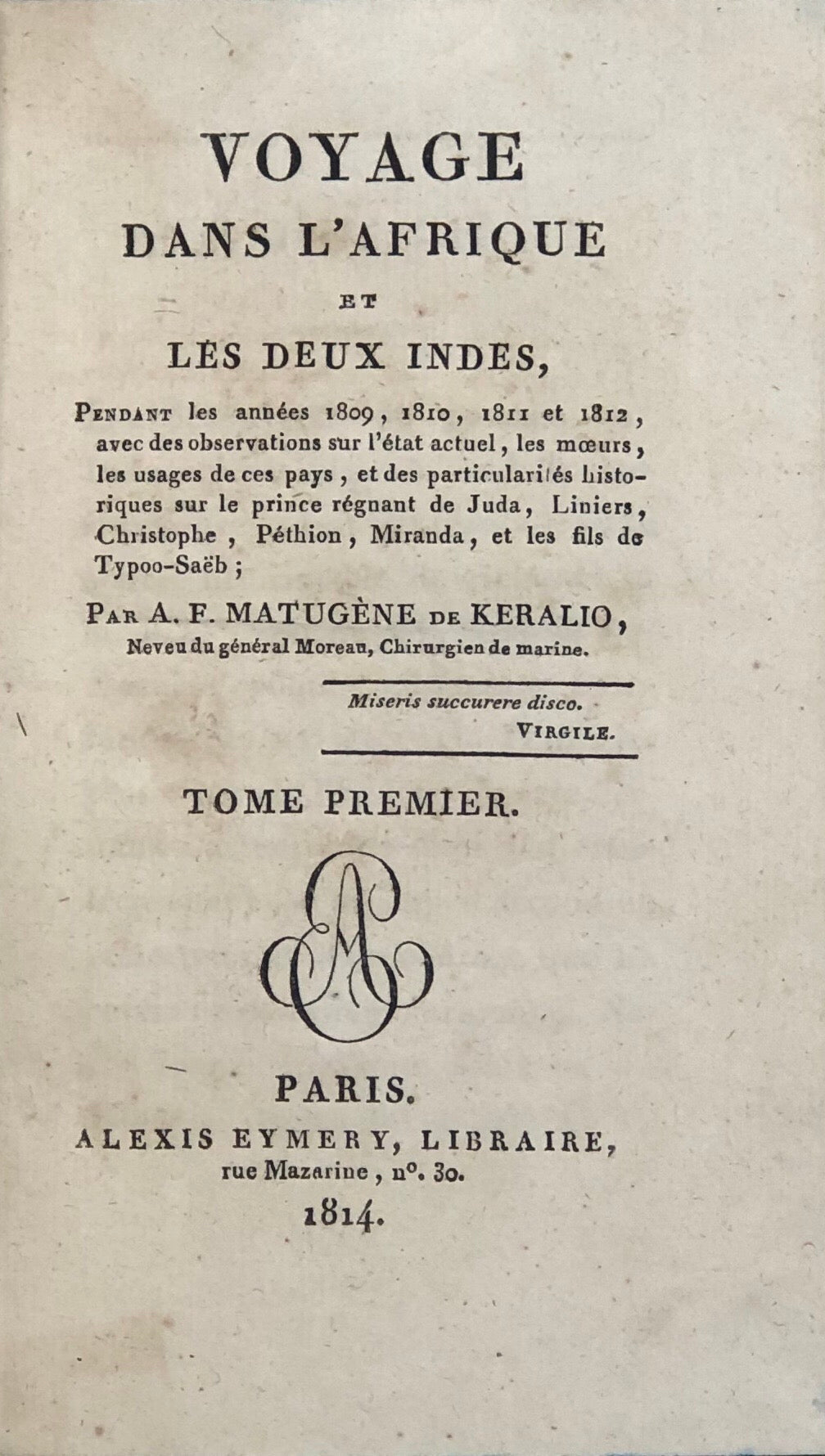 Voyage dans l'Afrique et les deux Indes.