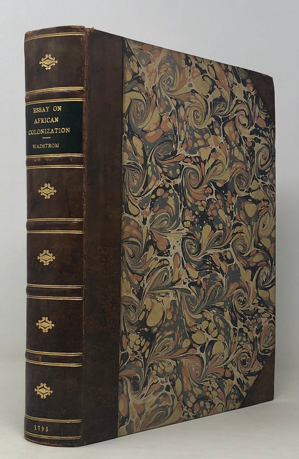 An Essay on Colonialization: particularly applied to the Western Coast of Africa, with some free thoughts on Cultivation and Commerce; also brief Descriptions of the Colonies already formed or attempted, in Africa, including those of