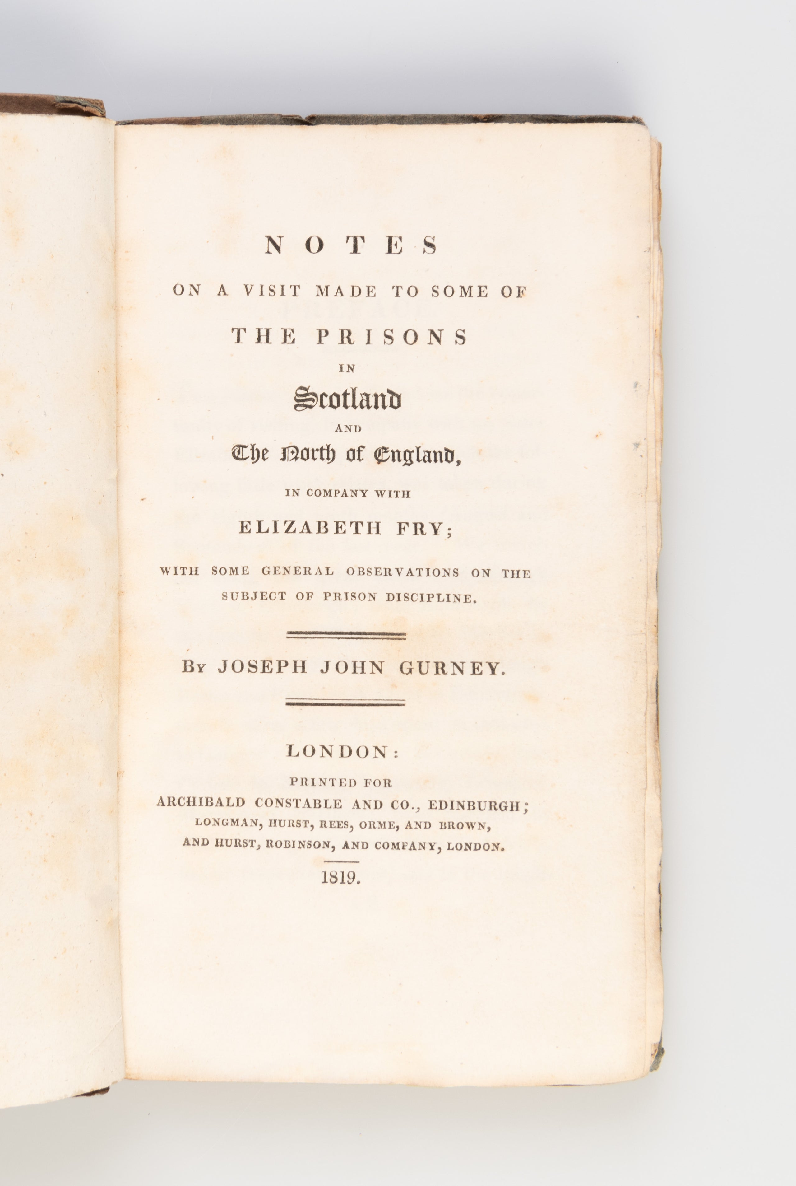 Notes on a visit made to some of the prisons in Scotland and the North of England in company with Elizabeth Fry ...
