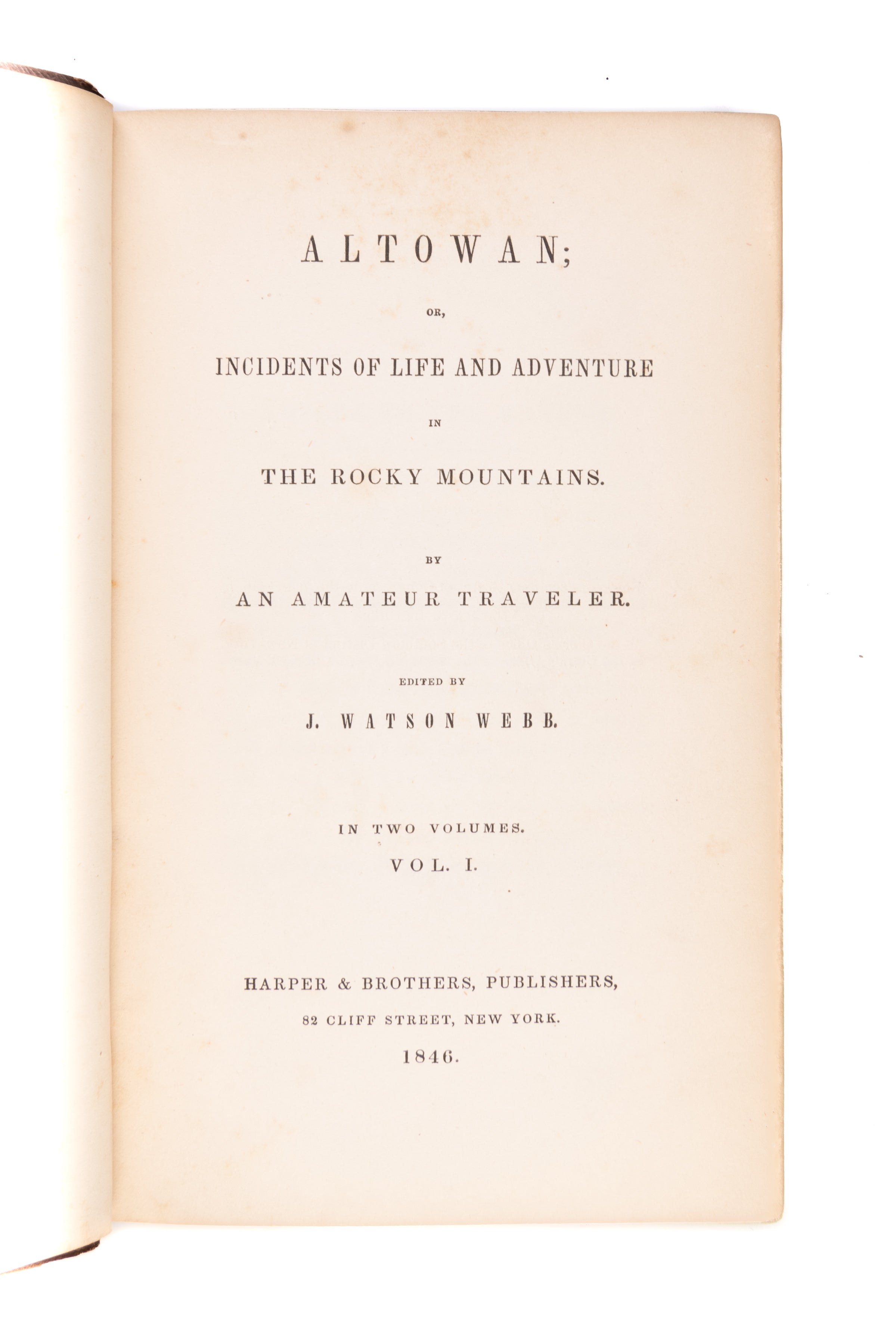 Altowan; Or incidents of Life and Adventure in the Rocky Mountains.
