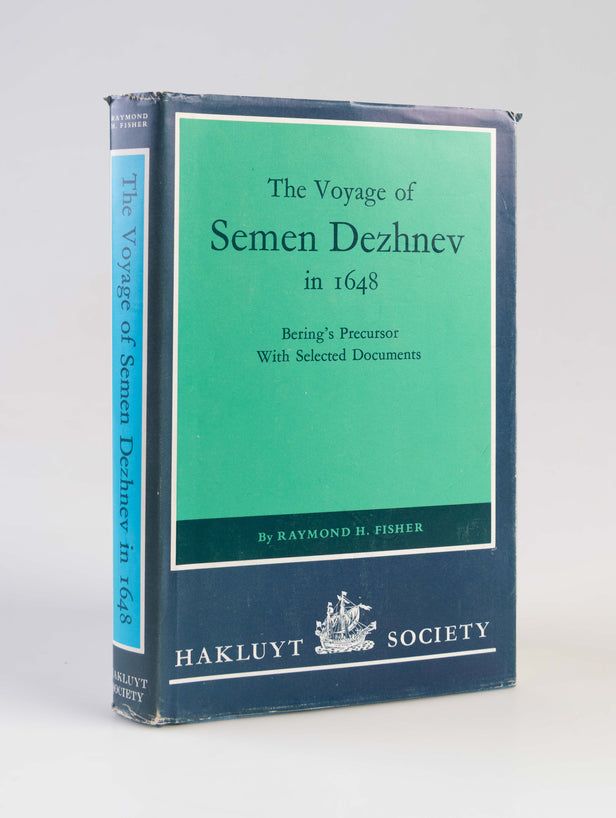 The Voyage of Semen Dezhnev in 1648: Bering's Precursor.