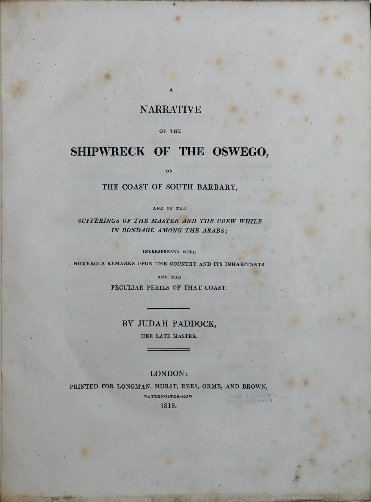 A Narrative of the Shipwreck of the Oswego, on the Coast of South Barbary,