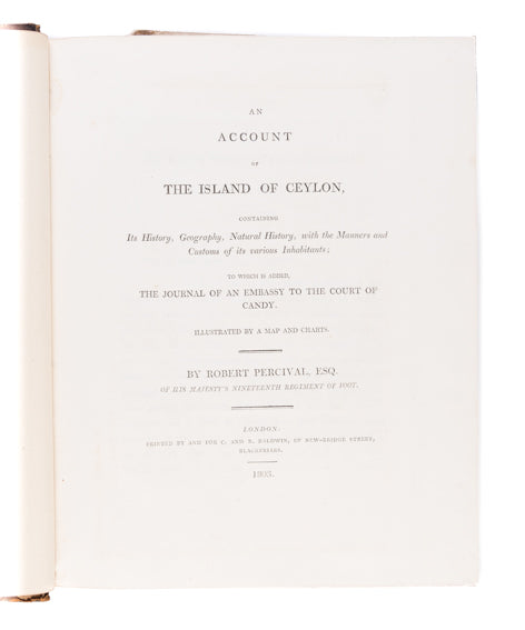 An Account of the Island of Ceylon, containing Its History, Geography, Natural history, with the Manners and Customs of its various Inhabitants; to which is added, the Journal of an Embassy to the Court of Candy.