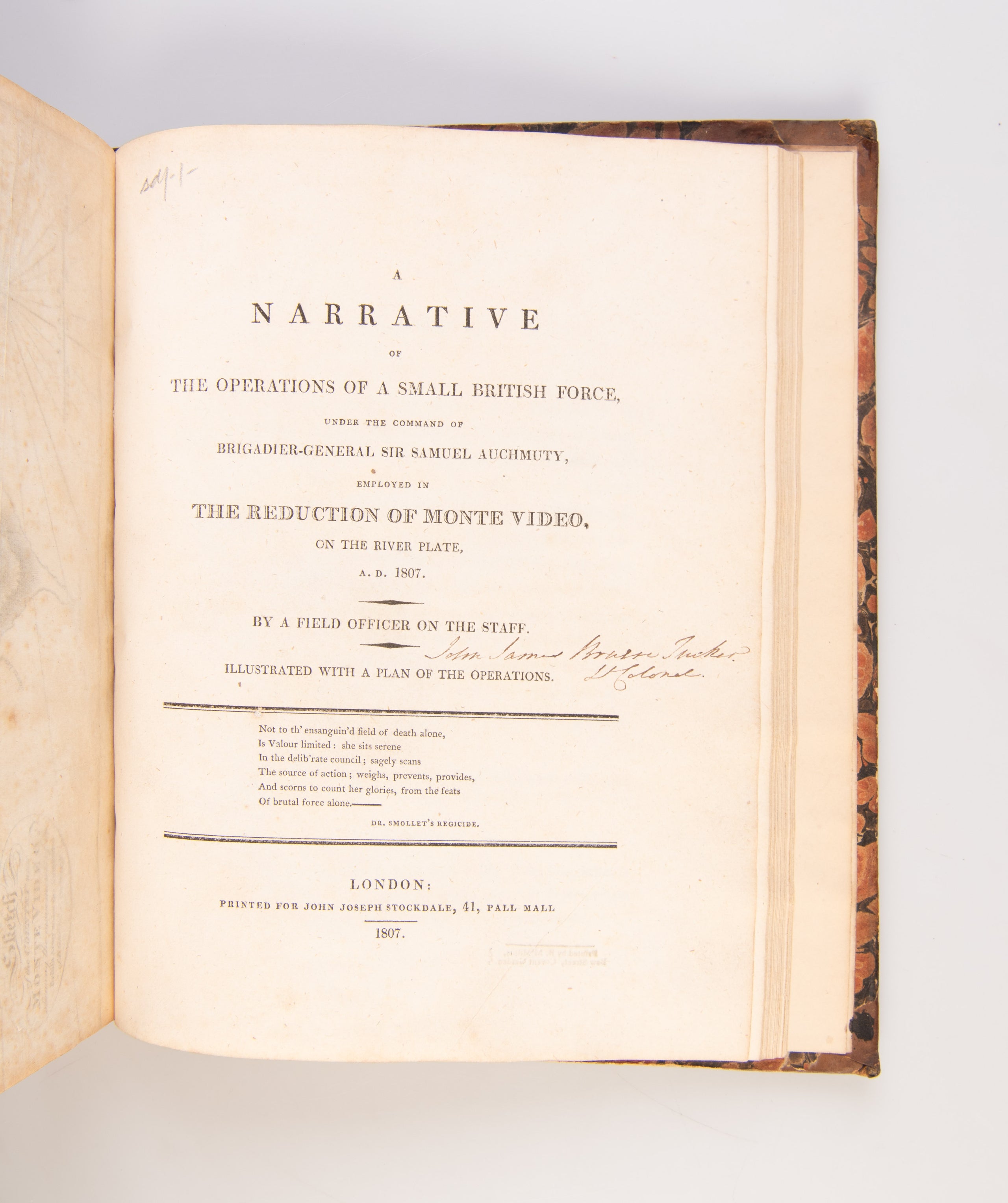 A Narrative of the Operations of a Small British Force under the command of Brigadier-General Sir Samuel Auchmuty, employed in the Reduction of Monte Video,