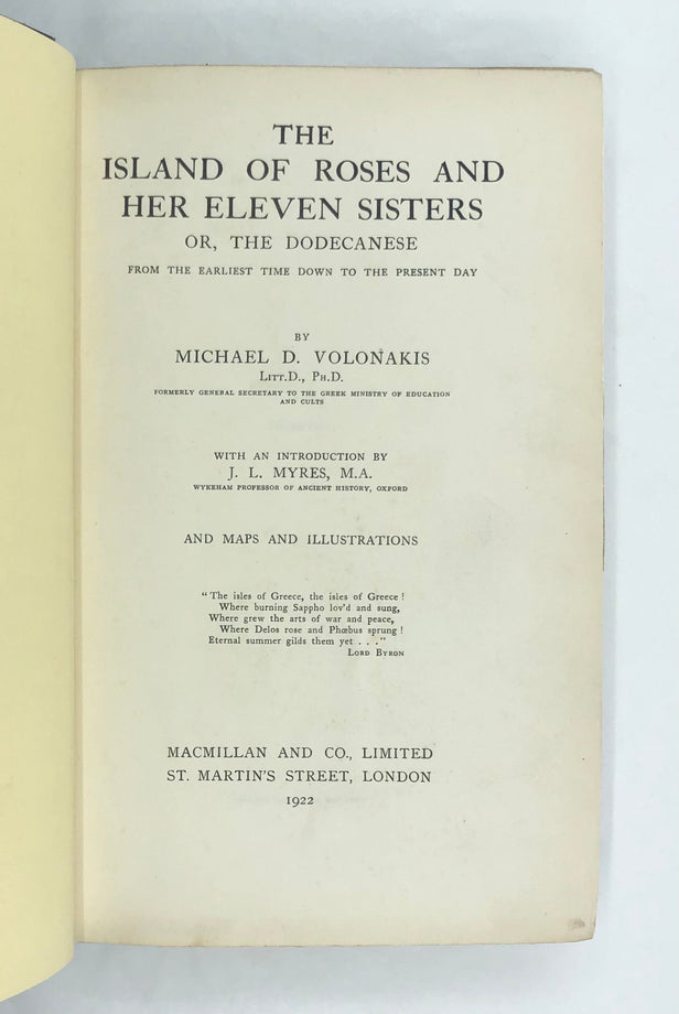 The Island of Roses and her Eleven Sisters; or, The Dodecanese from the Earliest Times down to the Present Day.