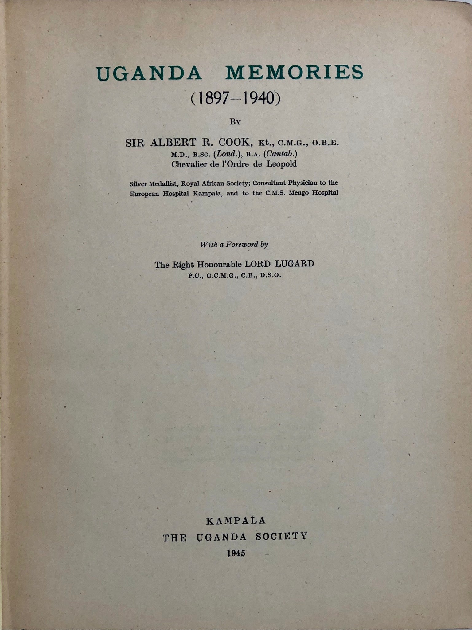 Uganda memories- 1897-1940