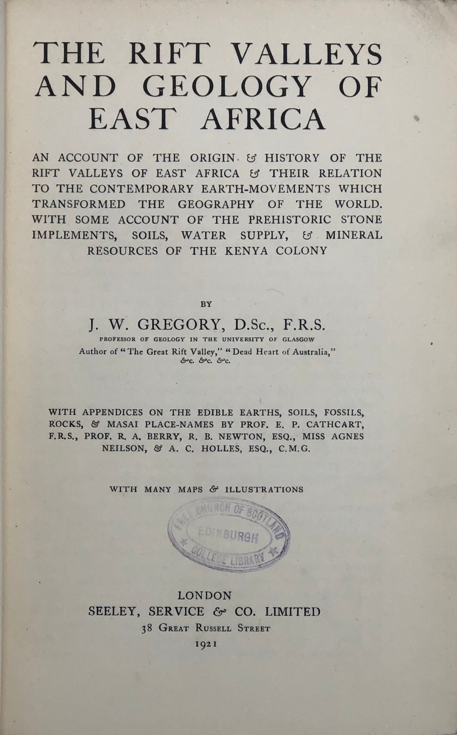 The Rift Valleys and Geology of East Africa;