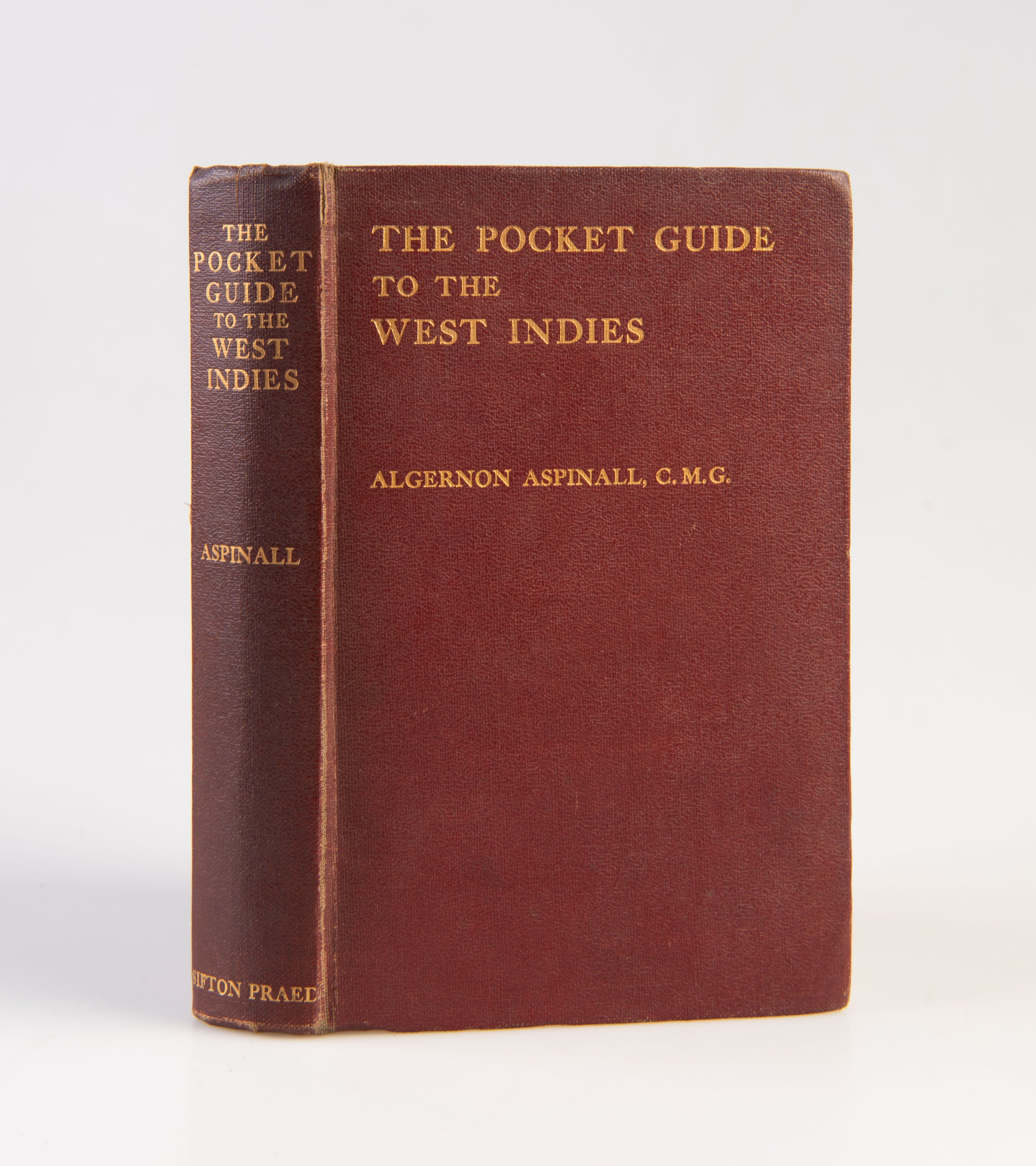 The Pocket Guide to the West Indies: British Guiana, British Honduras, The Bermudas, The Spanish Main, and the Panama Canal.