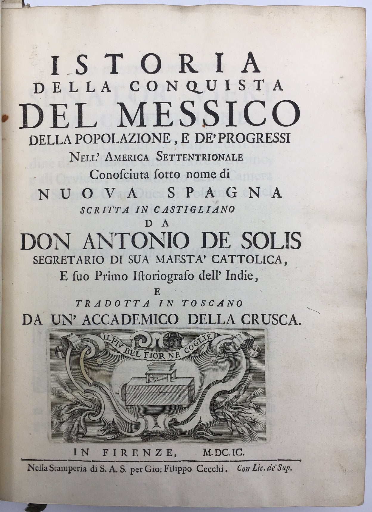 Istoria della Conquista Del Messico della popolazione, e de' Progressi Nell' America Settentrionale.