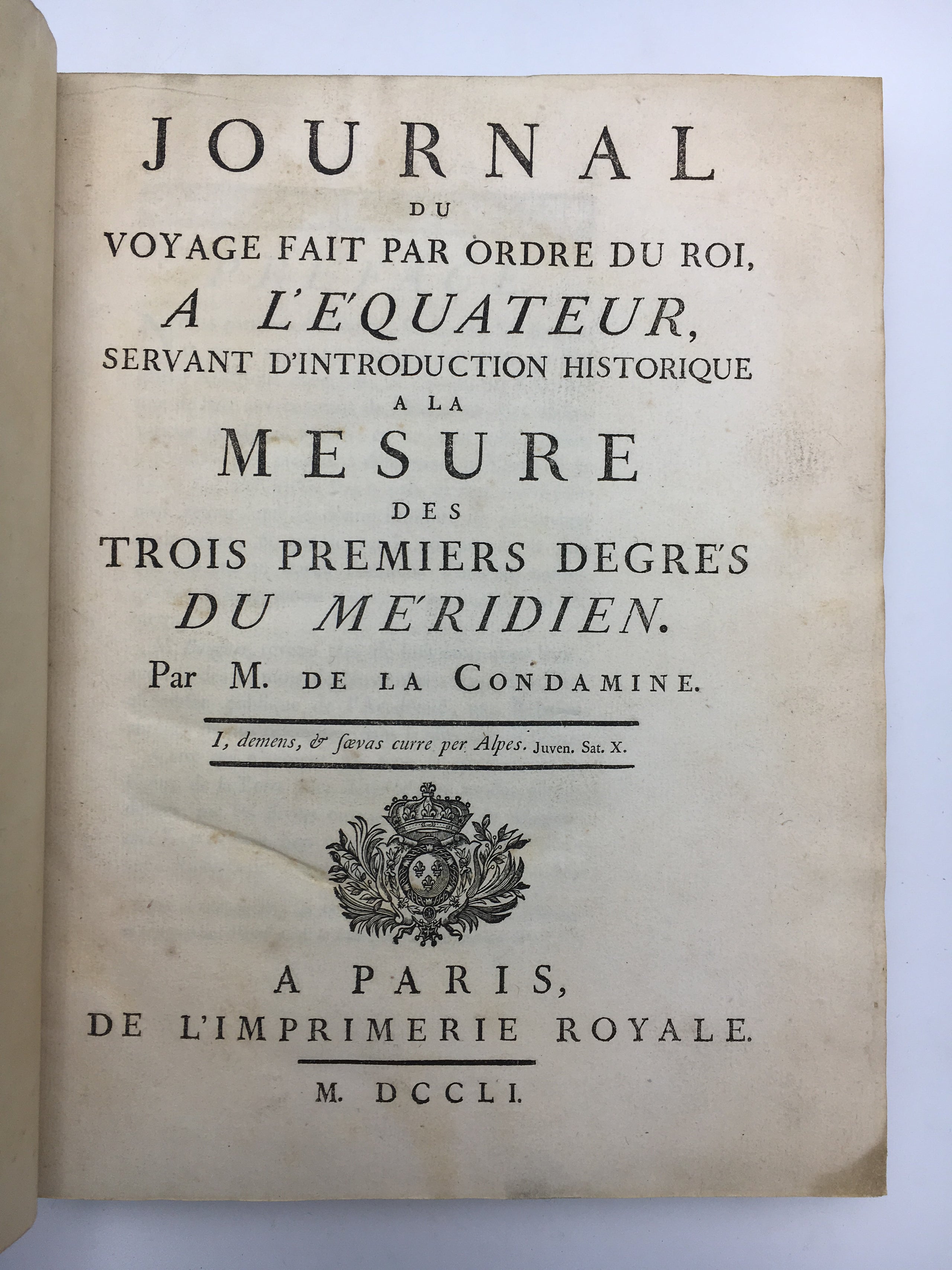 Journal du Voyage fait par Ordre du Roi a l'Equateur, Servant d'Introduction Historique à la Mésure des Trois Premiers Degrés du Méridien.