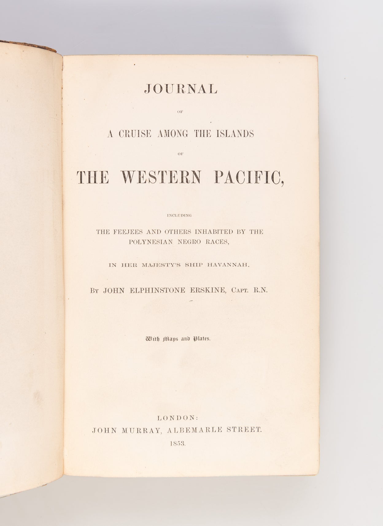Journal of a Cruise among the Islands of the Western Pacific,