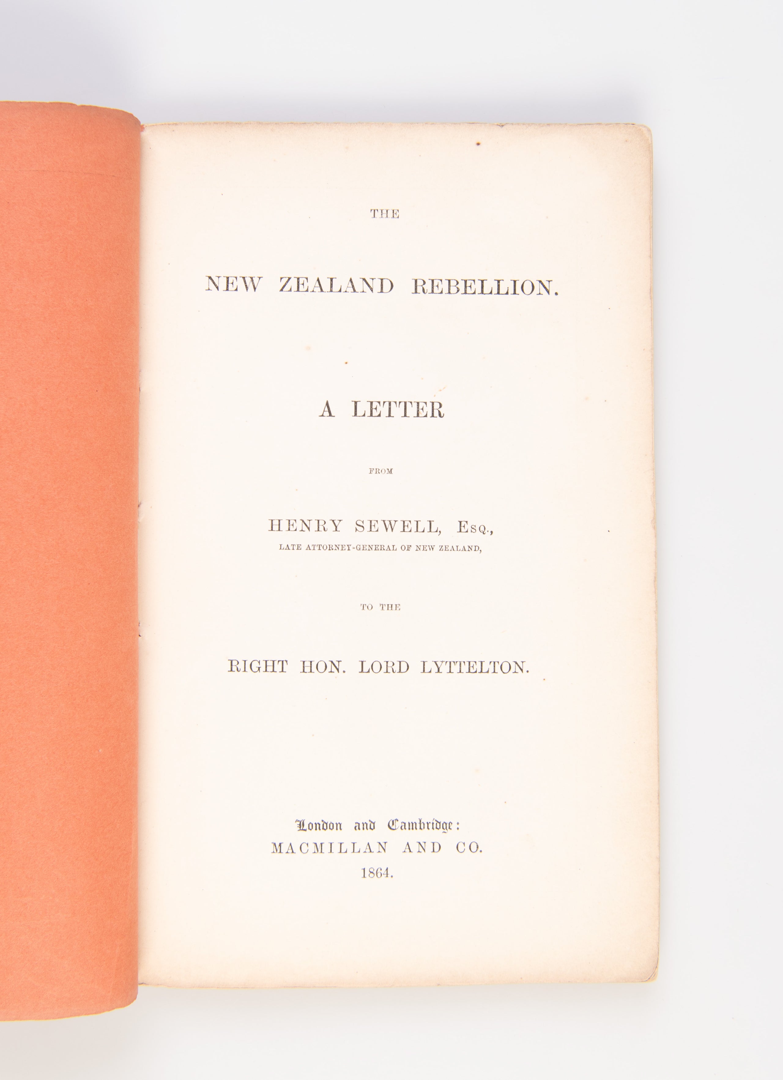 The New Zealand Rebellion. A Letter ... to the Right Hon. Lord Lyttleton.