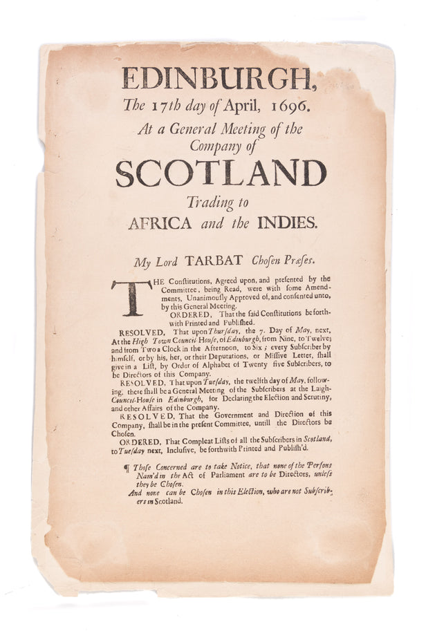 Edinburgh, The 17th day of April, 1696, At a General Meeting of the Company of Scotland Trading to Africa and the Indies ...
