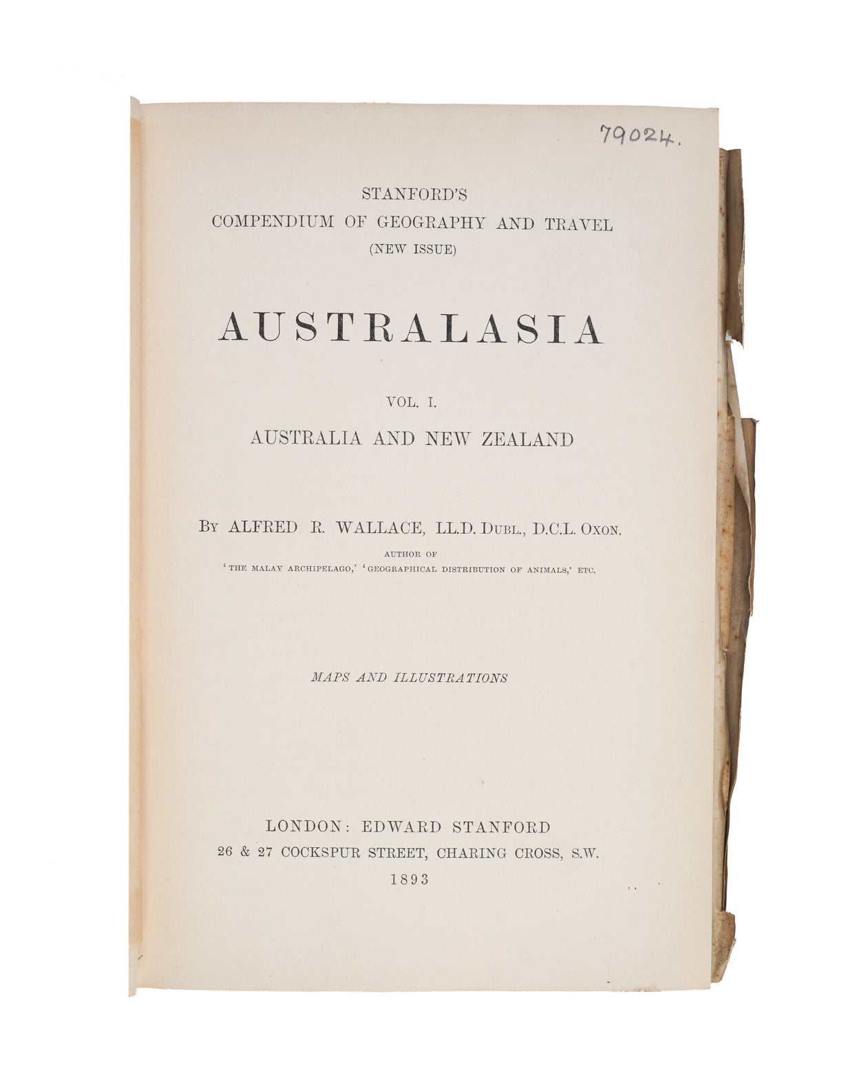 Australasia; edited and arranged by Alfred R. Wallace. (Stanford's Compendium of Geography and Travel series). I. Australia and New Zealand. II. Malaysia and the Pacific Archipelagoes.