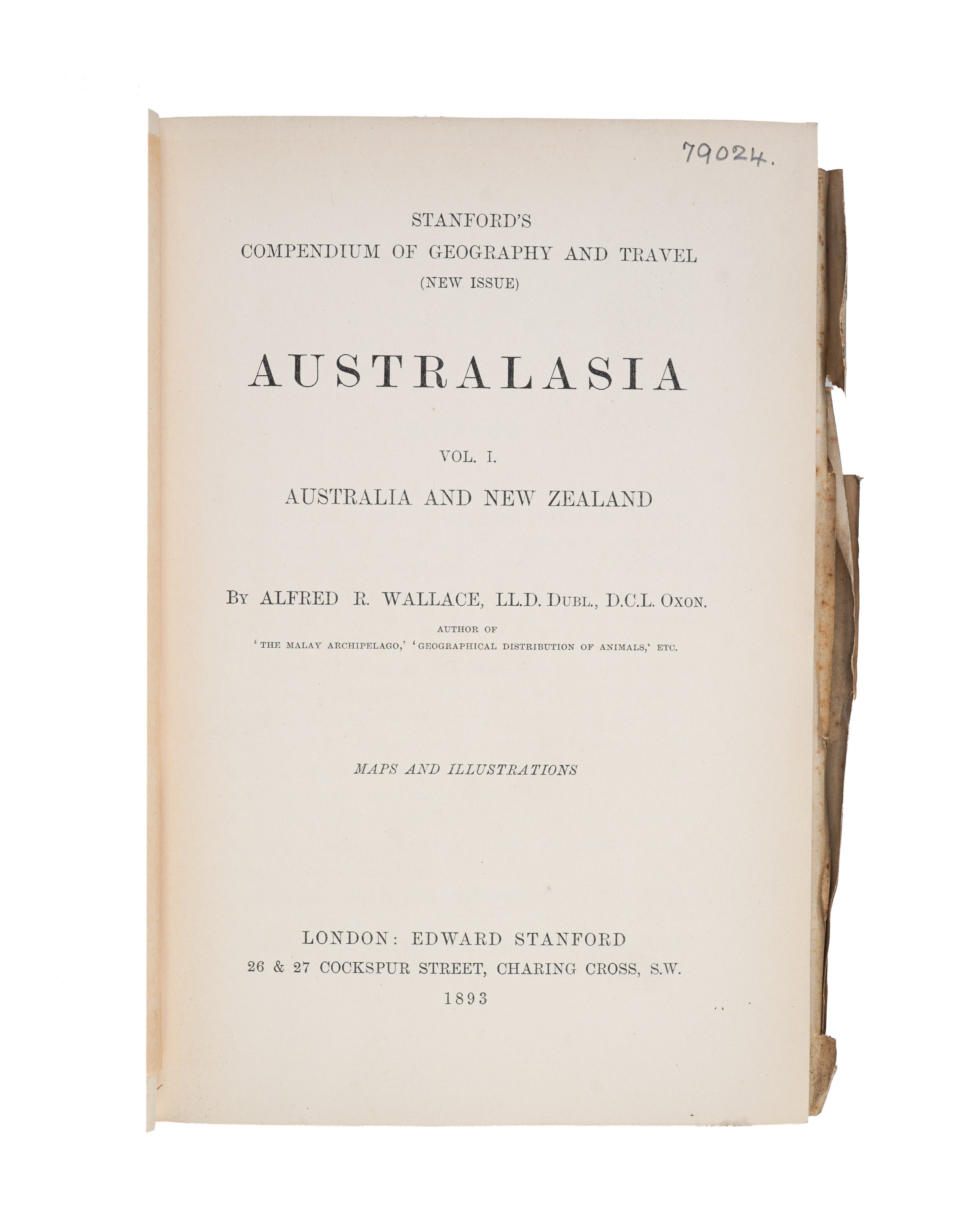 Australasia; edited and arranged by Alfred R. Wallace. (Stanford's Compendium of Geography and Travel series). I. Australia and New Zealand. II. Malaysia and the Pacific Archipelagoes.