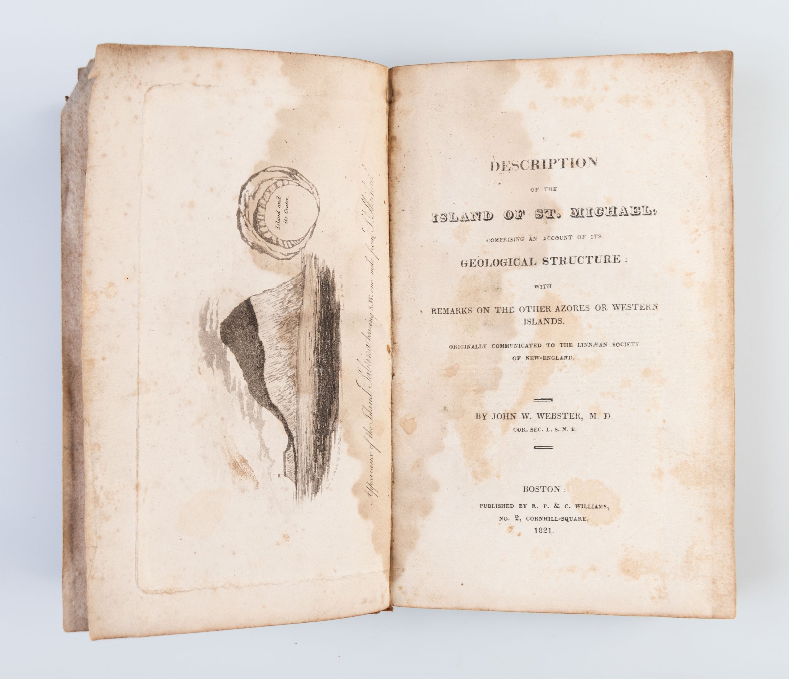 Description of the Island of St. Michael, comprising an Account of its Geological Structure: with Remarks on the other Azores or Western Isles: originally communicated to the Linnaean Society of New-England.