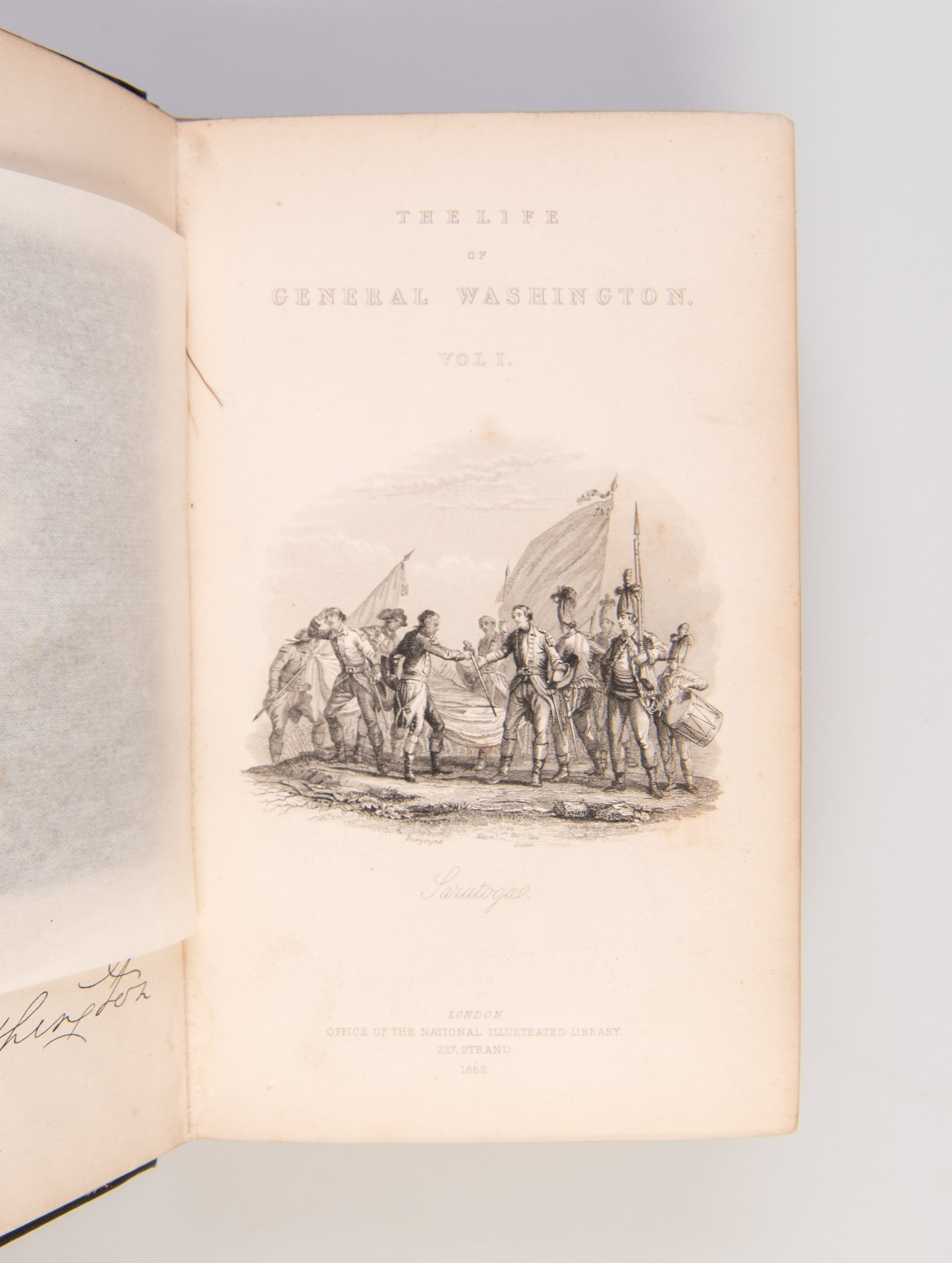 The Life of General Washington, first President of the United States, written by himself, comprising his Memoirs and Correspondence as prepared by him for Publication, including several original Letters now first printed.
