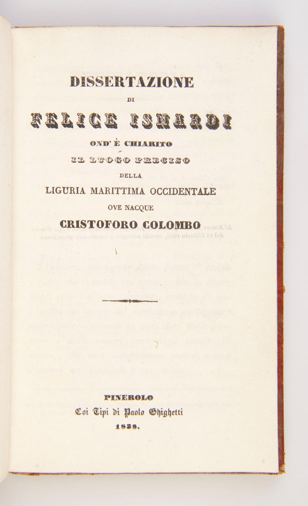 Dissertazione di Felice Isnardi ond' è Chiarito il Luogo Preciso della Liguria Marittima Occidentale ove nacque Cristoforo Colombo.