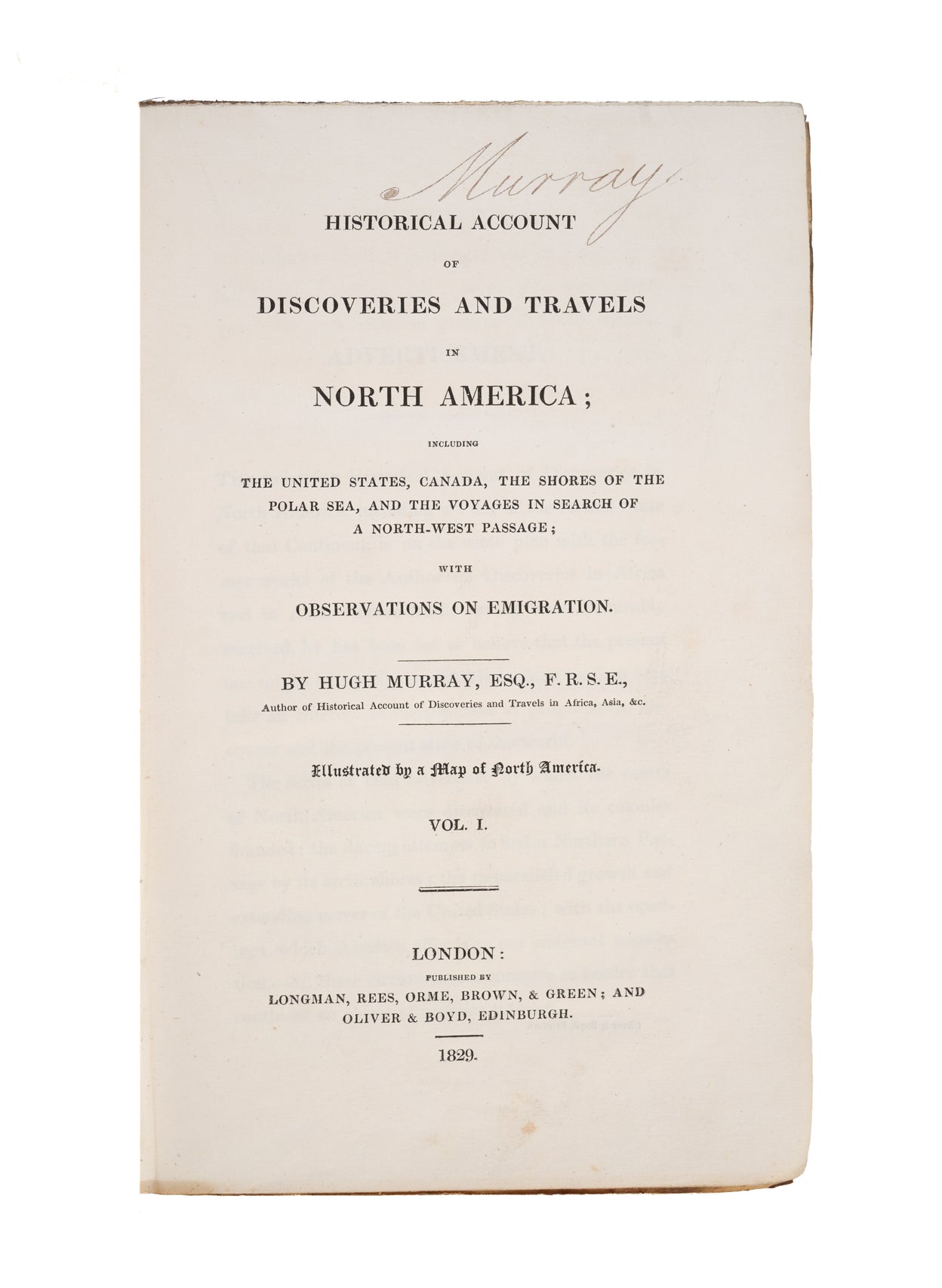 Historical Account of Discoveries and Travels in North America; including The United States, Canada, the Shores of the Polar Sea, and the Voyages in Search of a North-West Passage; with Observations on Emigration.