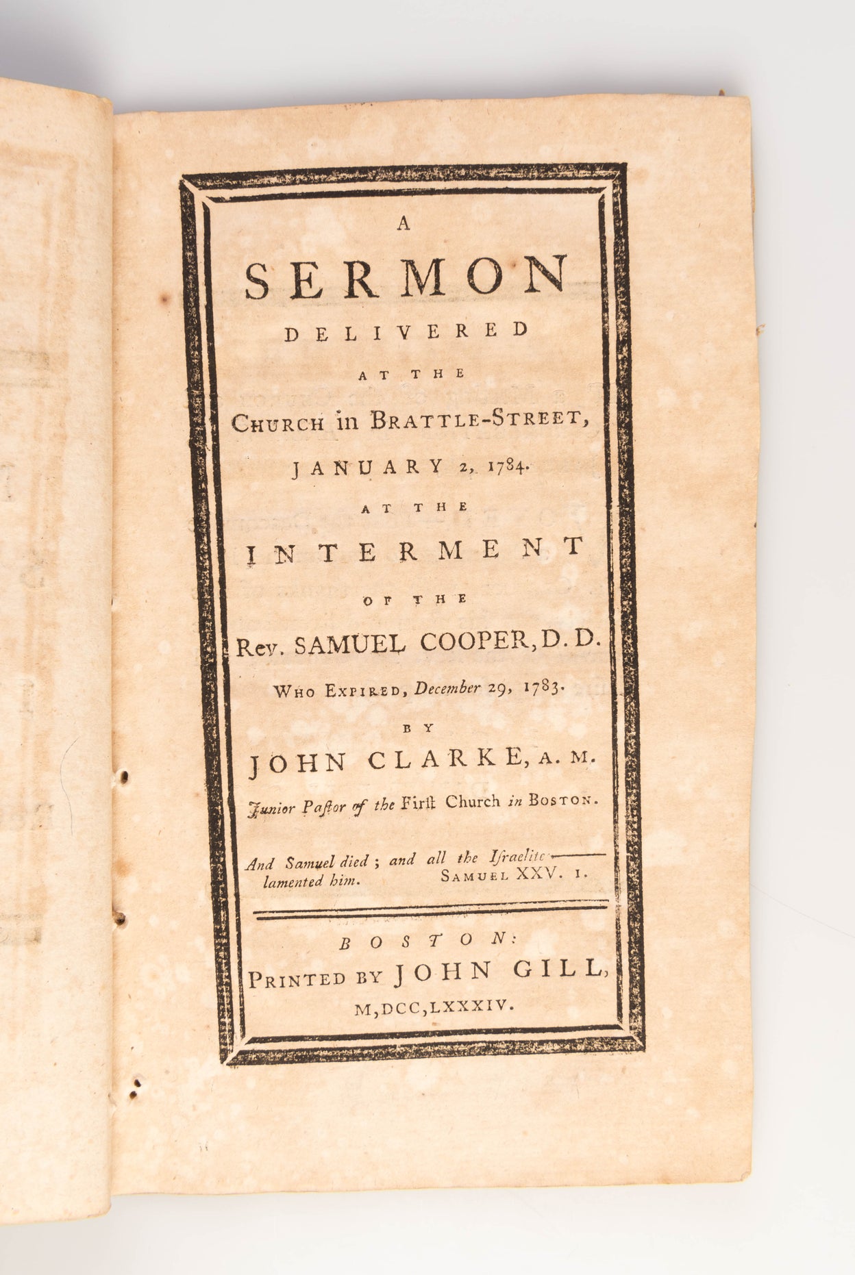 A Sermon delivered at the Church in Brattle-Street, January 2, 1784. At the Interment of the Rev. Samuel Cooper, D.D.