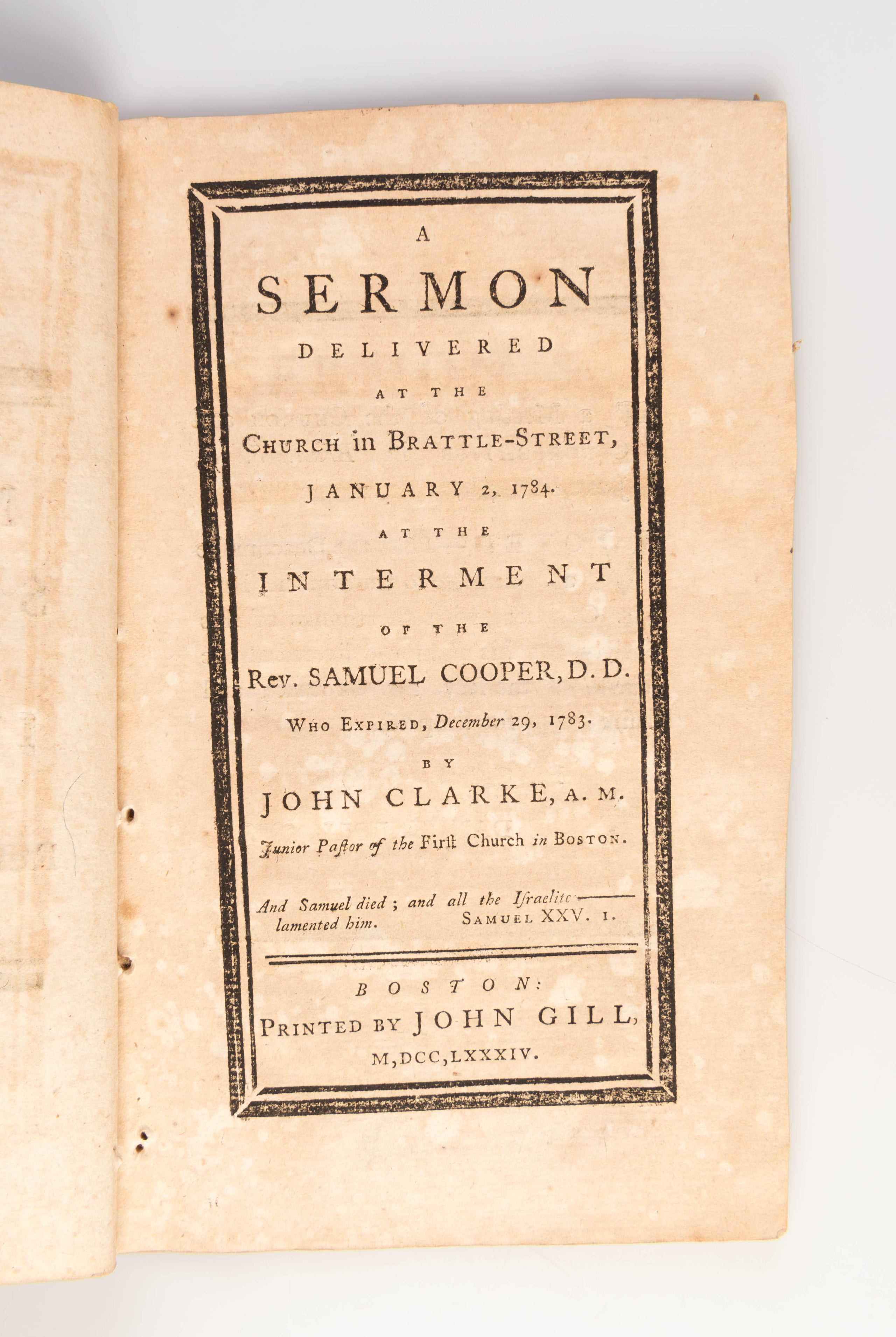 A Sermon delivered at the Church in Brattle-Street, January 2, 1784. At the Interment of the Rev. Samuel Cooper, D.D.