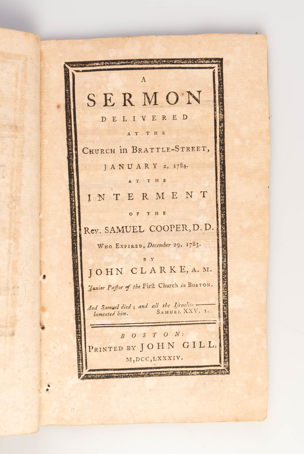 A Sermon delivered at the Church in Brattle-Street, January 2, 1784. At the Interment of the Rev. Samuel Cooper, D.D.
