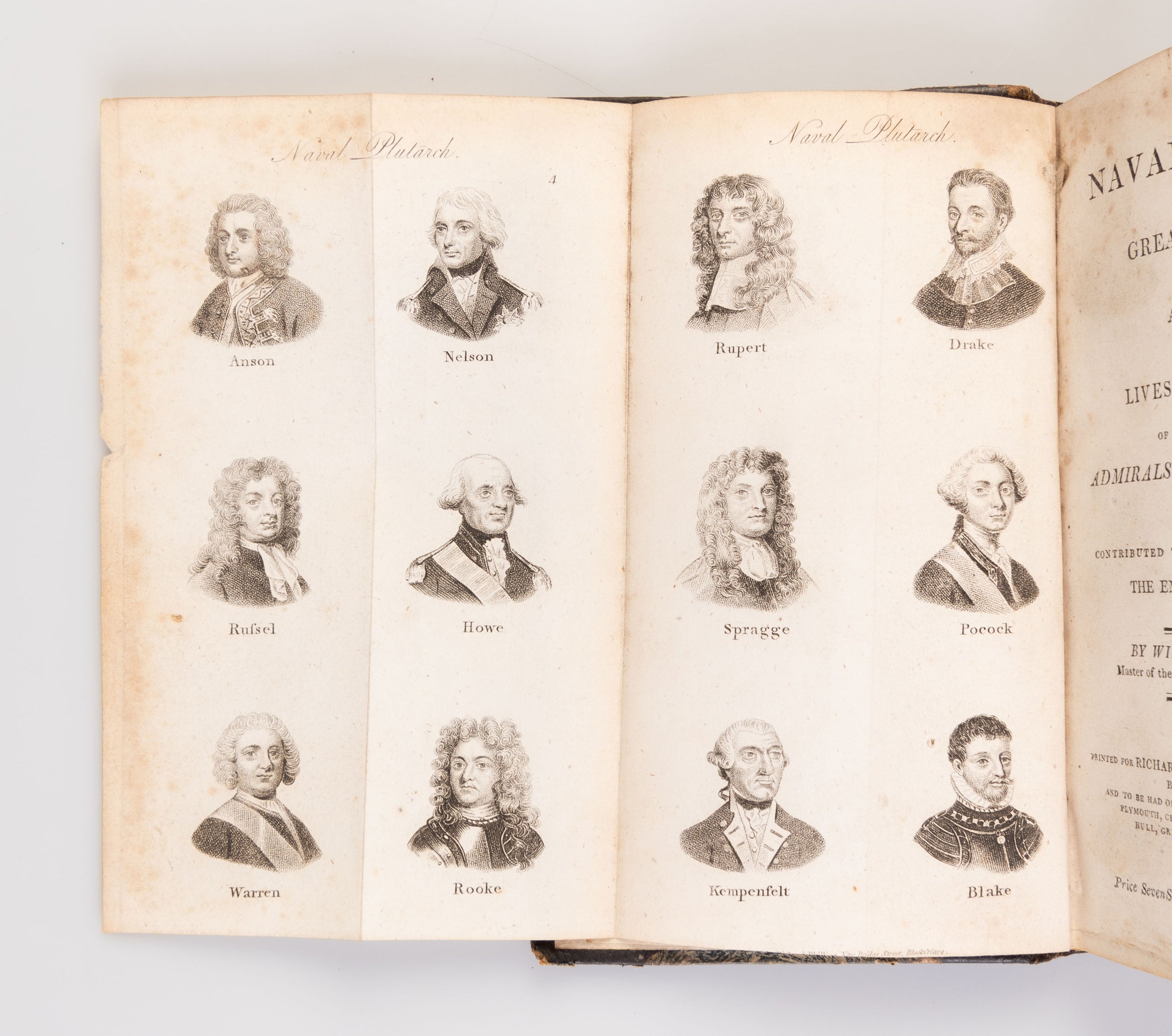 The Naval Heroes of Great Britain; or, Accounts of the Lives and Actions of the distinguished Admirals and Commanders who have contributed to confer on Great-Britain the Empire of the Ocean.