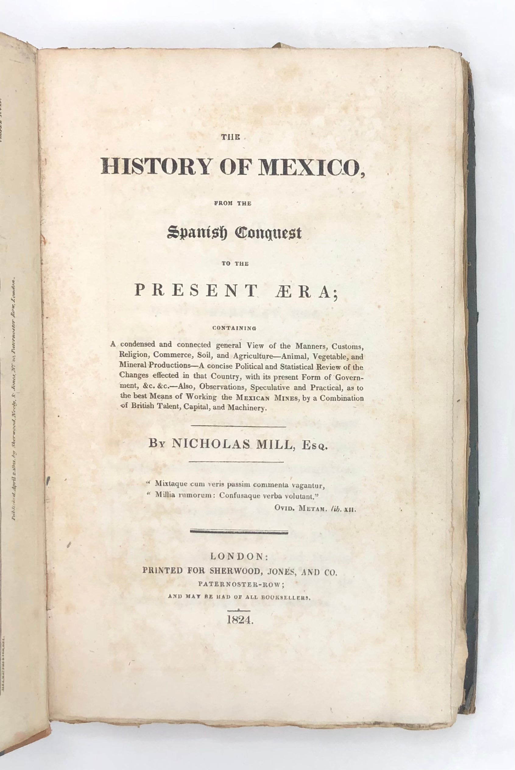 The History of Mexico, from the Spanish Conquest to the Present Aera ...