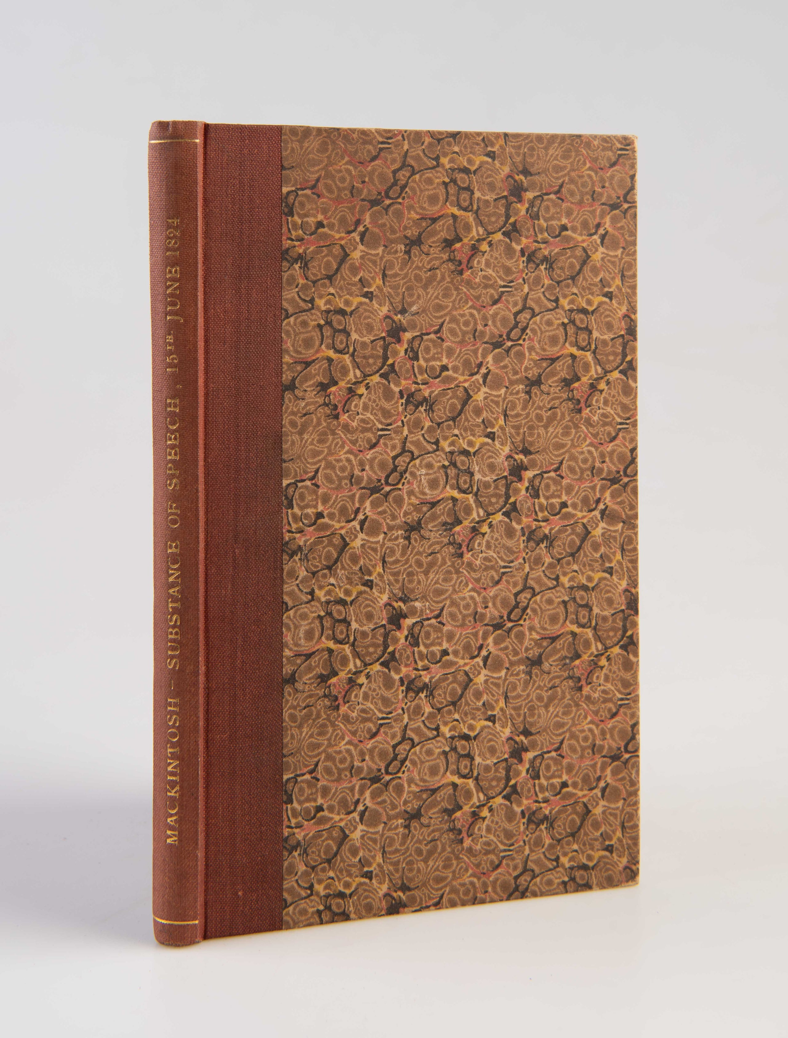 Substance of the Speech of Sir James Mackintosh in the House of Commons, June 15, 1824, on presenting a Petition from the Merchants of London for the Recognition of the Independent States established in the Countries of America formerly subject to Spain.