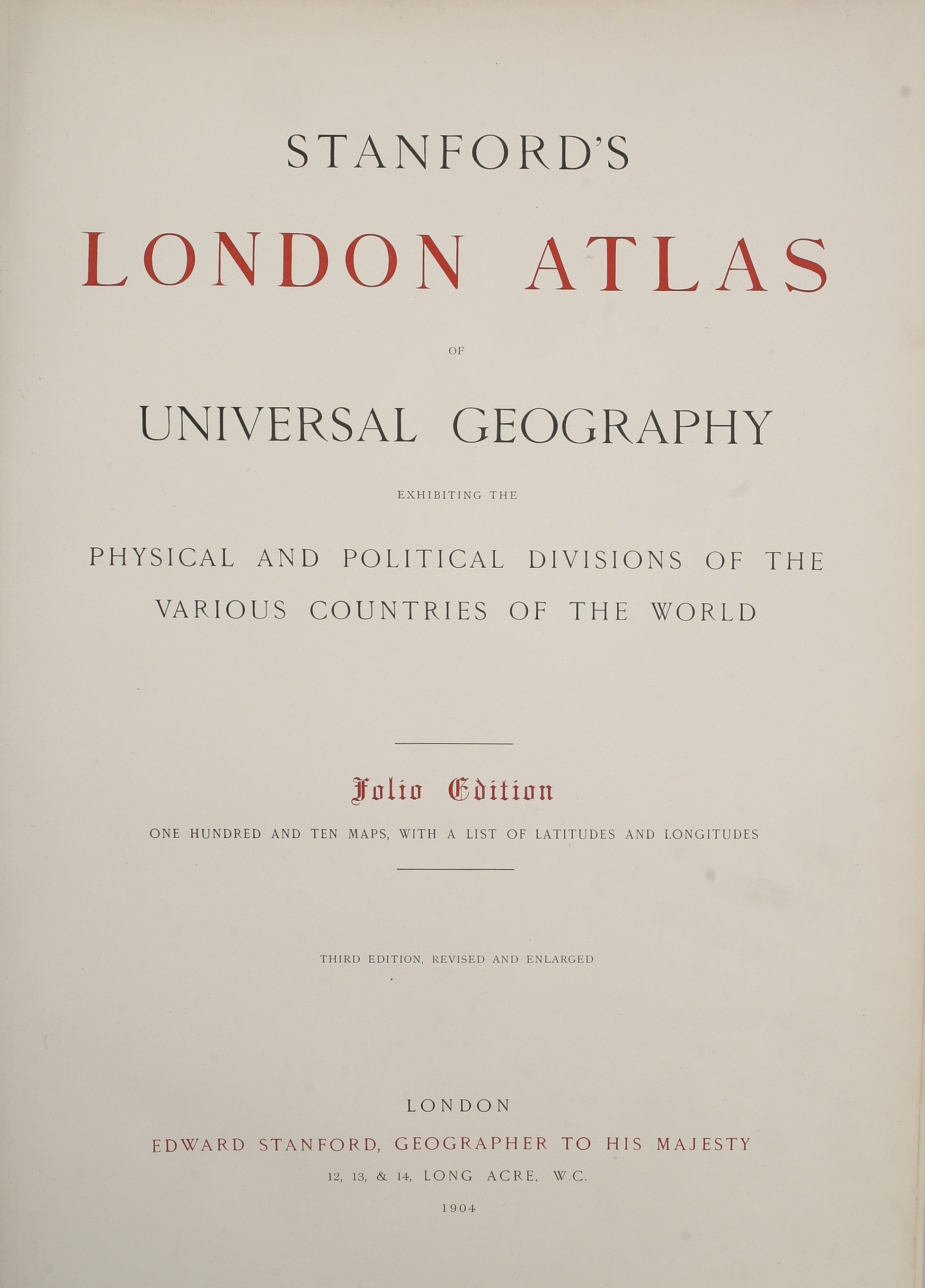 Stanford's London Atlas of Universal Geography, exhibiting the Physical and Political Divisions of the Various Countries of the World.